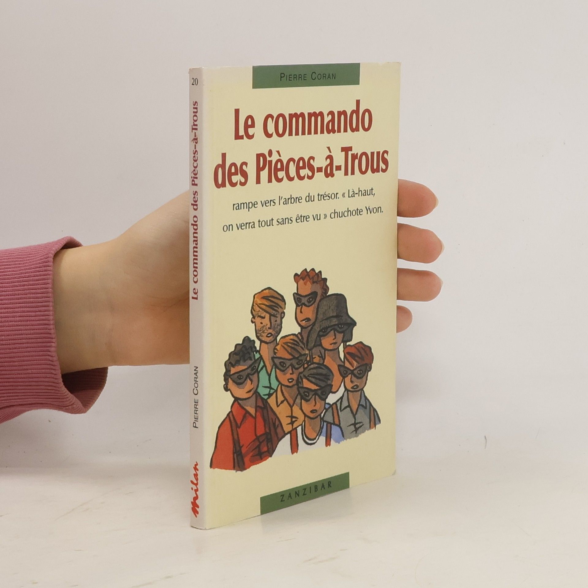 Pierre Coran Le Commando des Pièces-à-Trous