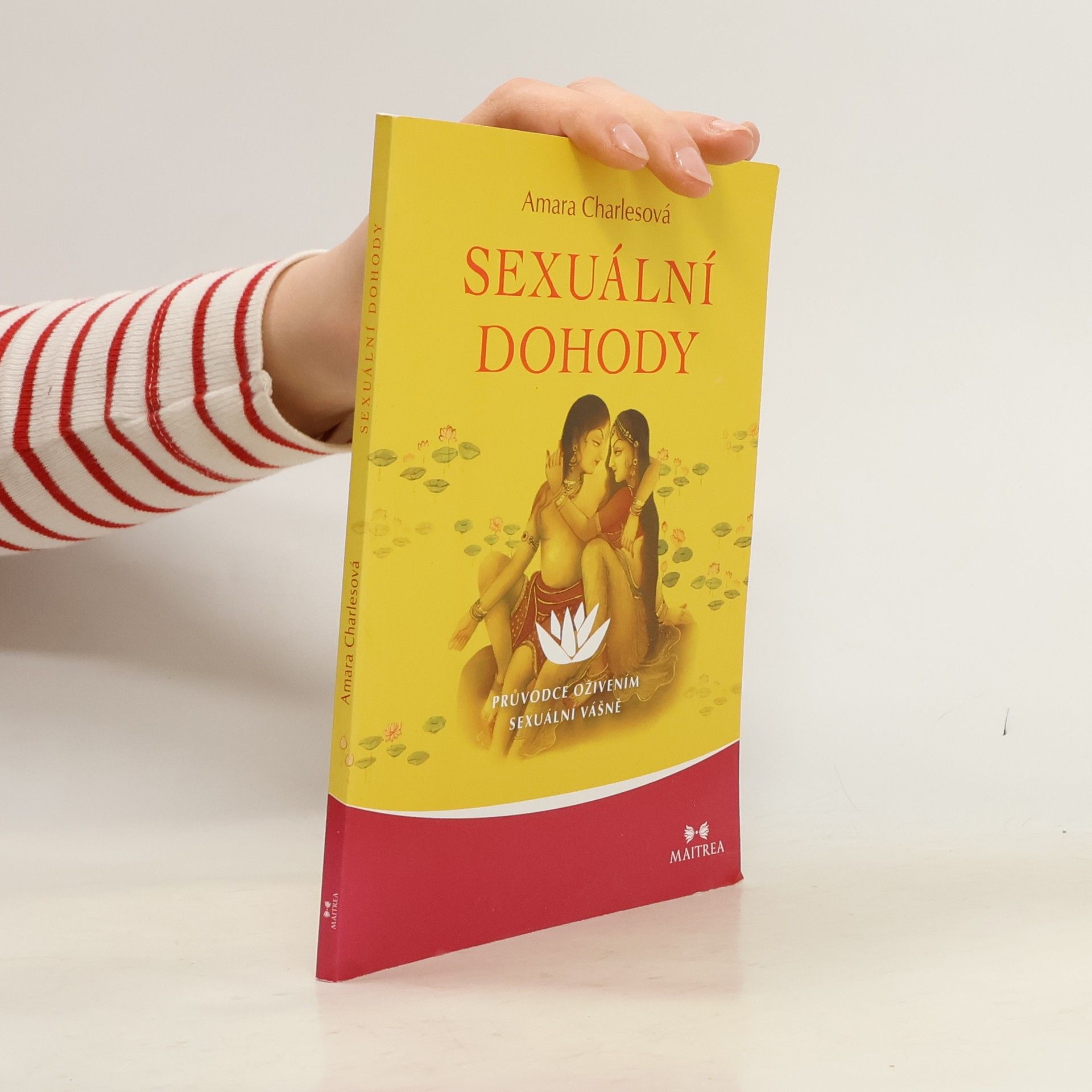 Amara Charles Sexuální dohody : průvodce oživením sexuální vášně