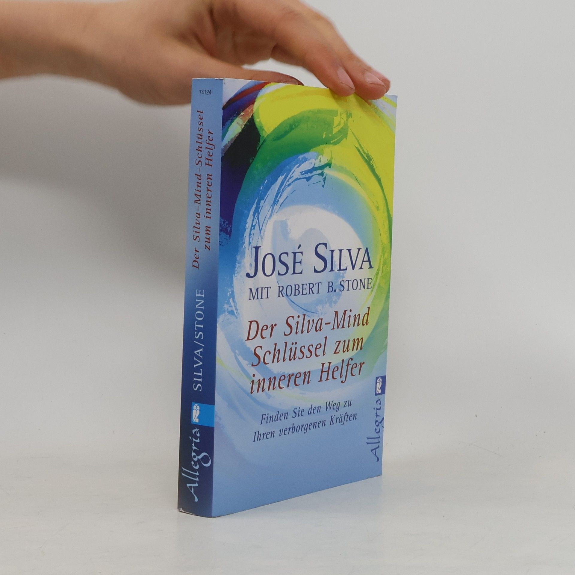 Der Silva-Mind-Schlüssel zum inneren Helfer