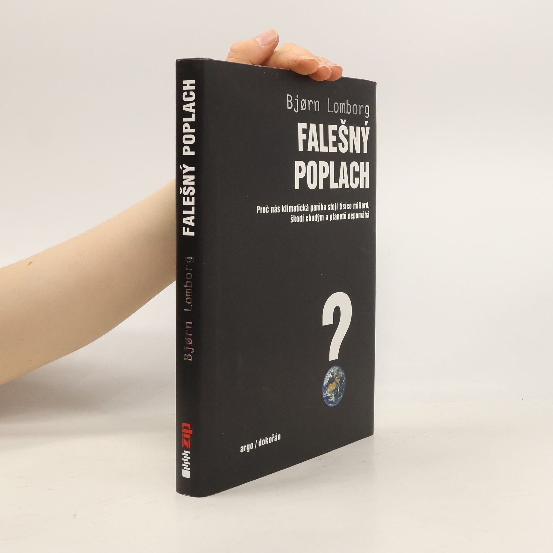 Bjørn Lomborg Falešný poplach. Proč nás klimatická panika stojí tisíce miliard, škodí chudým a planetě nepomáhá