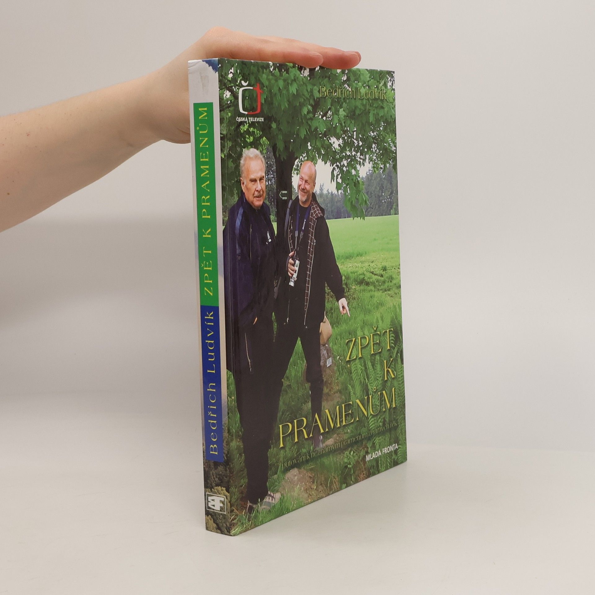 Zpět k pramenům. Putování k neznámým pramenům známých řek