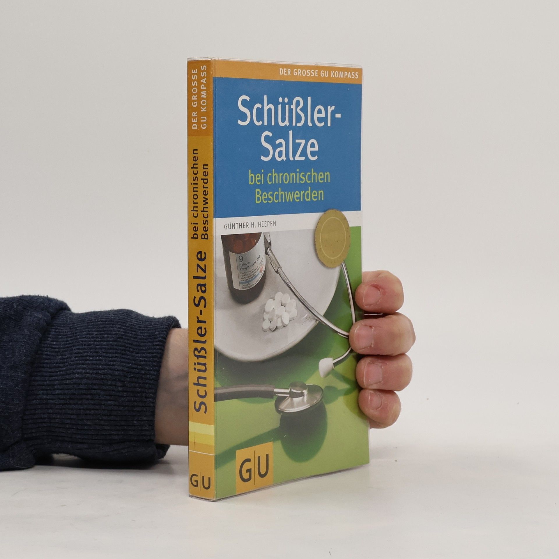 Günther H. Heepen Schüßler-Salze bei chronischen Beschwerden