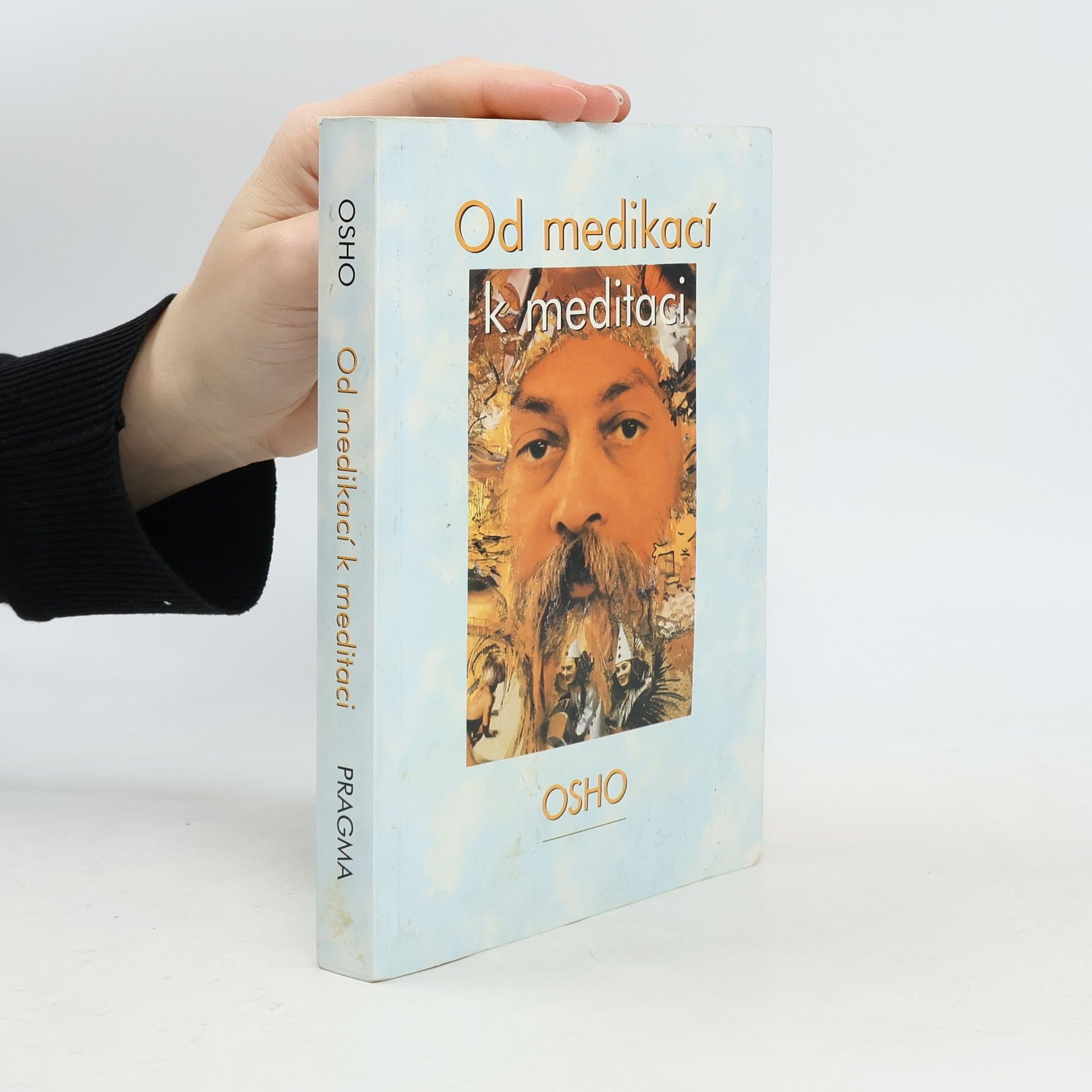 Osho Od medikací k meditaci