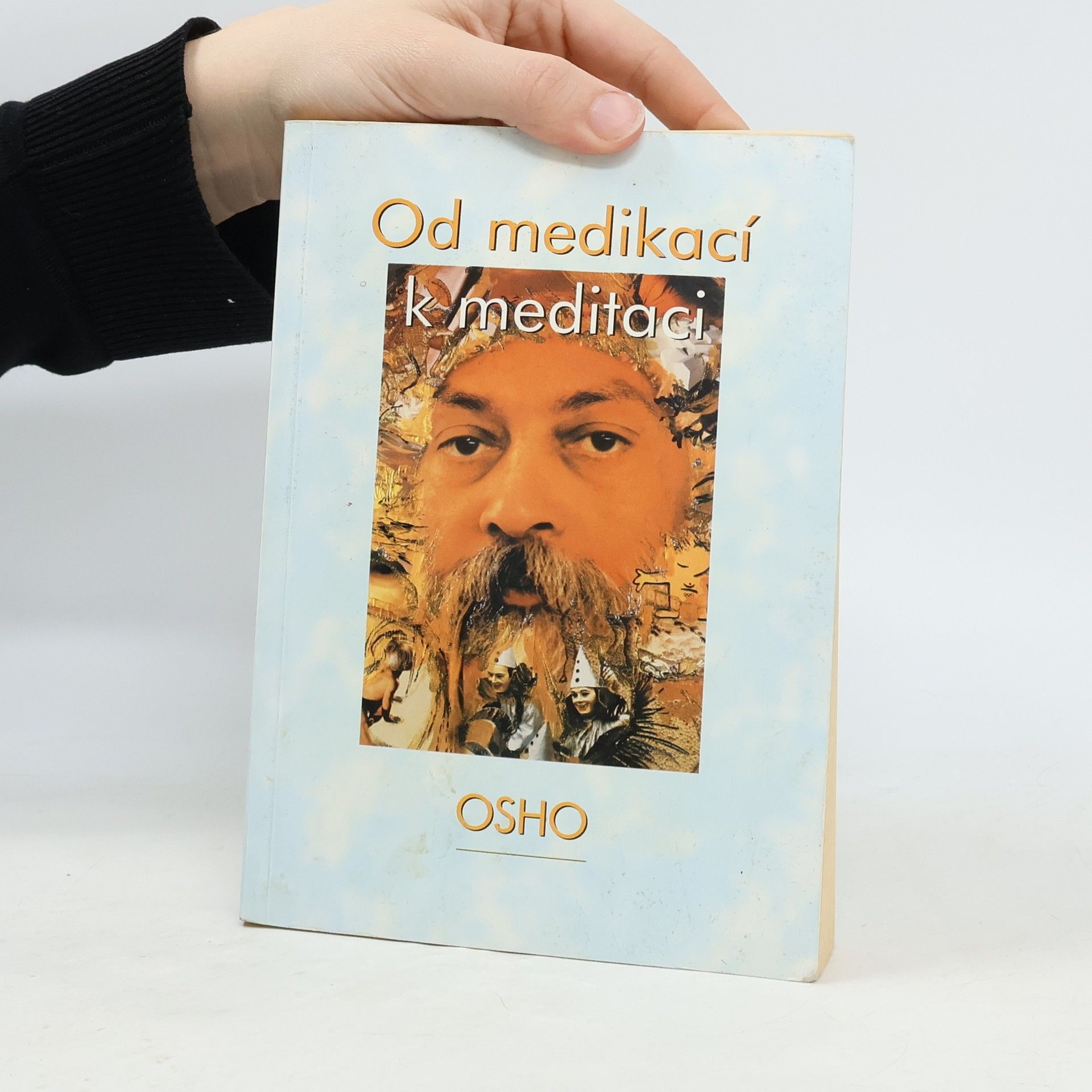 Osho Od medikací k meditaci