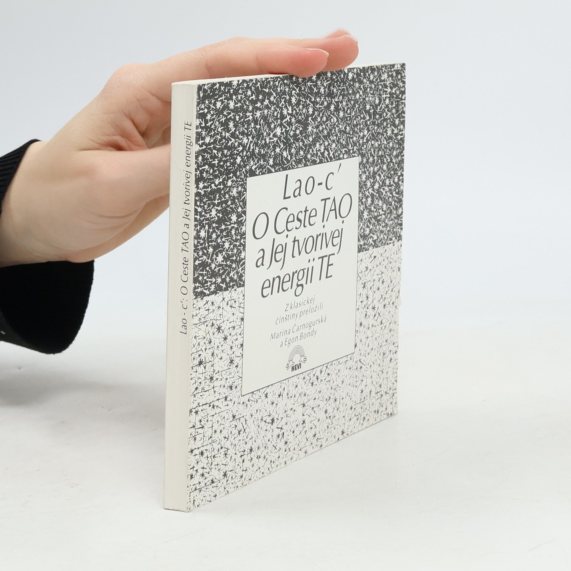 Lao-c' O Ceste TAO a Jej tvorivej energii TE