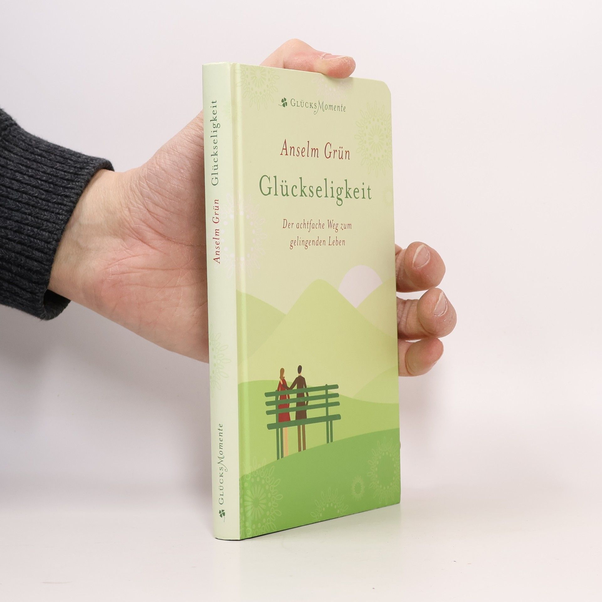 Anselm Grün Glückseligkeit