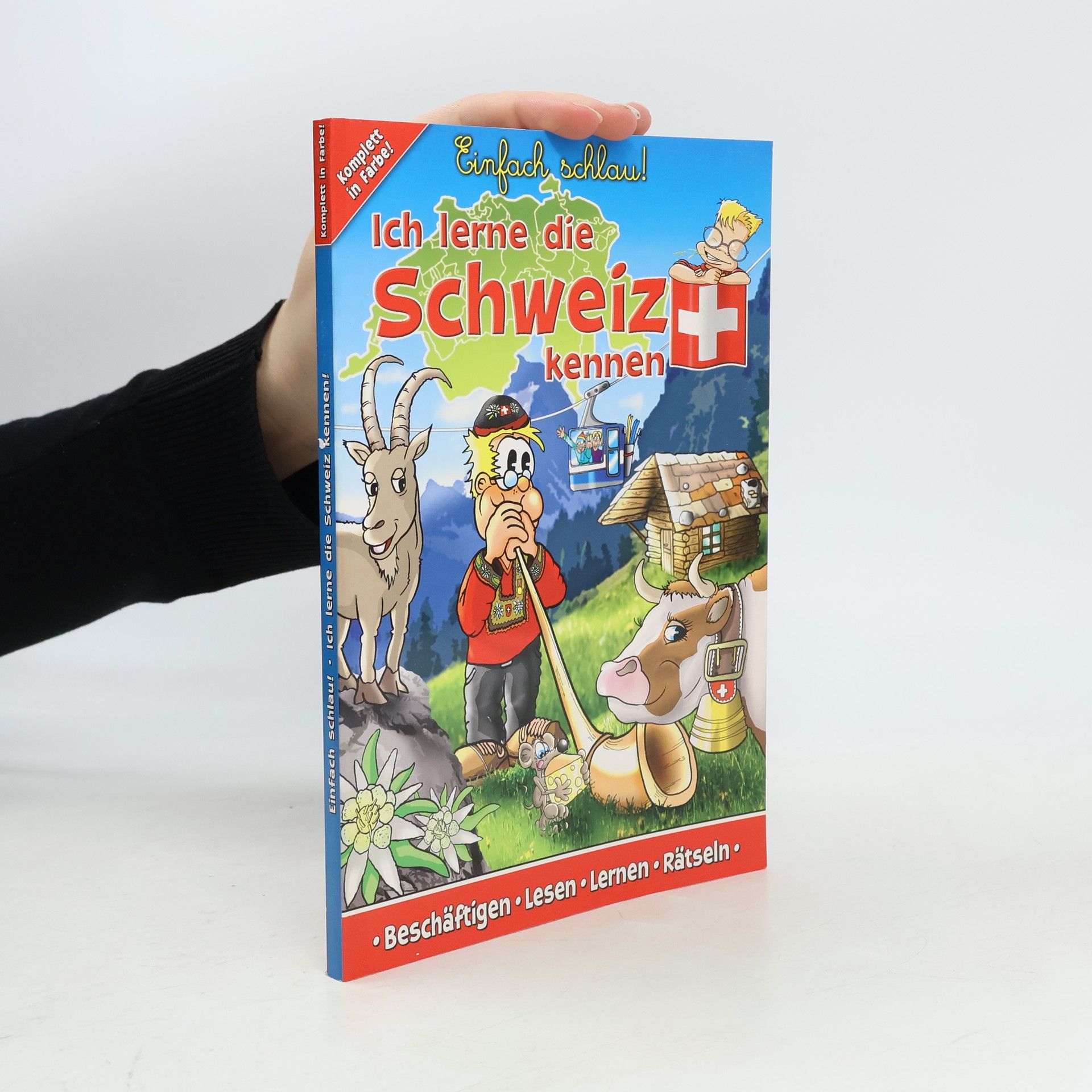 Hans Weber Ich lerne die Schweiz kennen