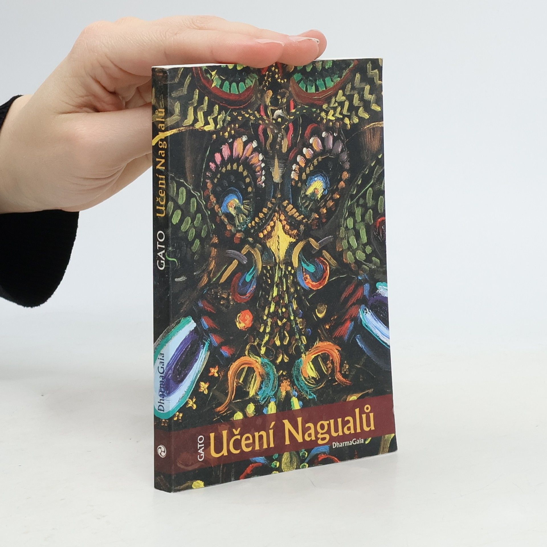 Martin Pelčák Učení Nagualů : z knih Carlose Castanedy, Florindy Donnerové, Taishy Abelarové a vlastních zkušeností