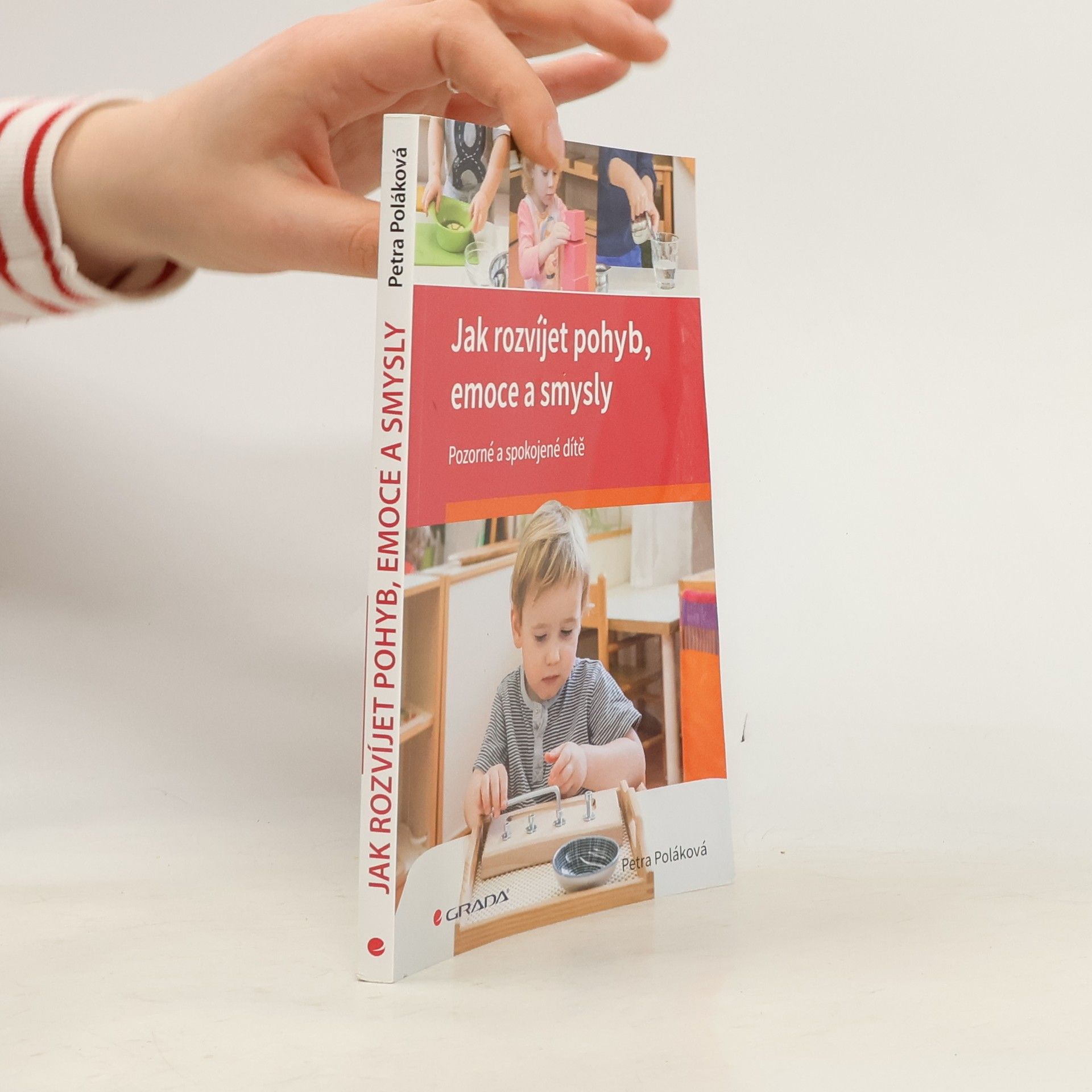 Petra Poláková Jak rozvíjet pohyb, emoce a smysly