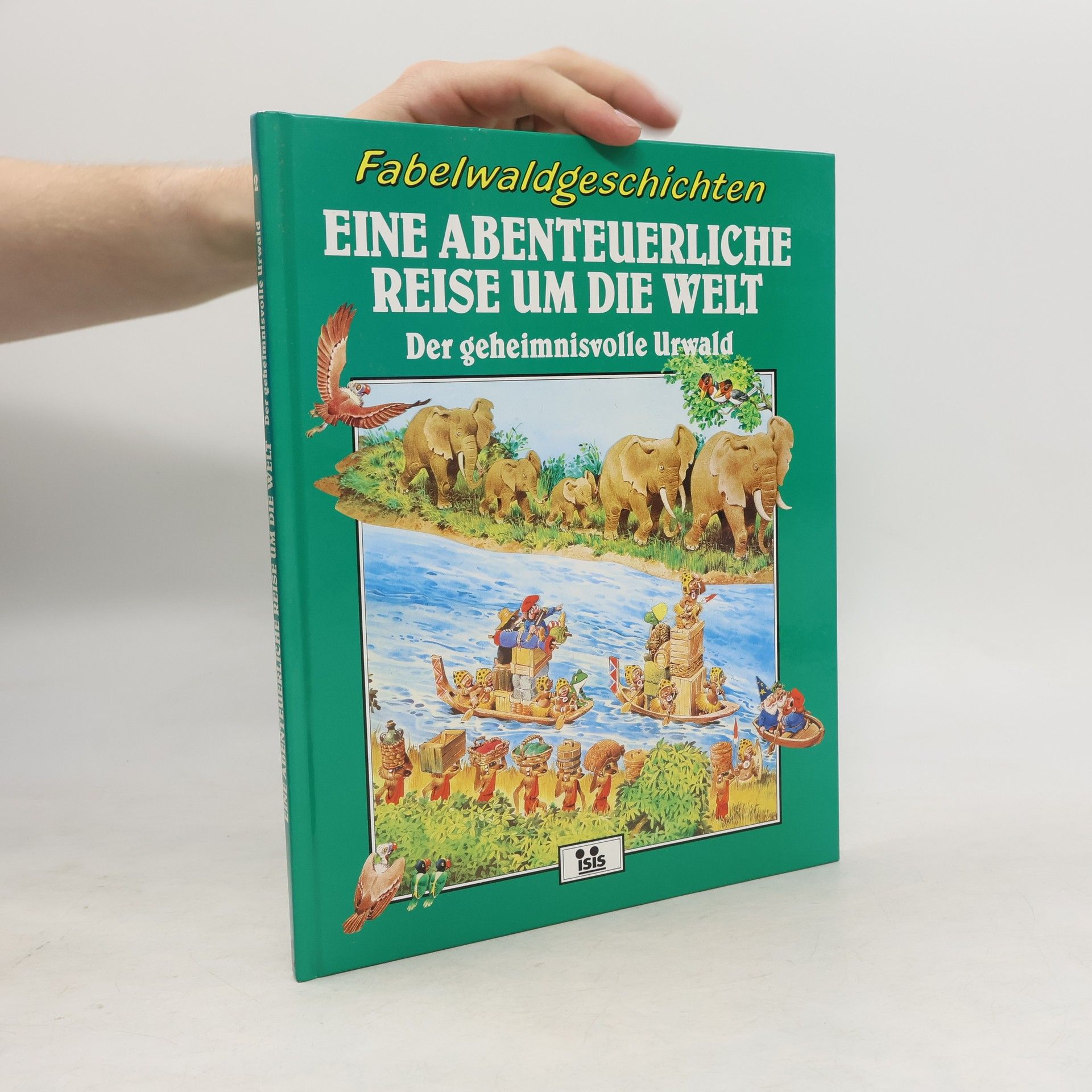 Autorenkollektiv Fabelwaldgeschichten. Eine abenteuerliche Reise um die Welt. Der geheimnisvolle Urwald