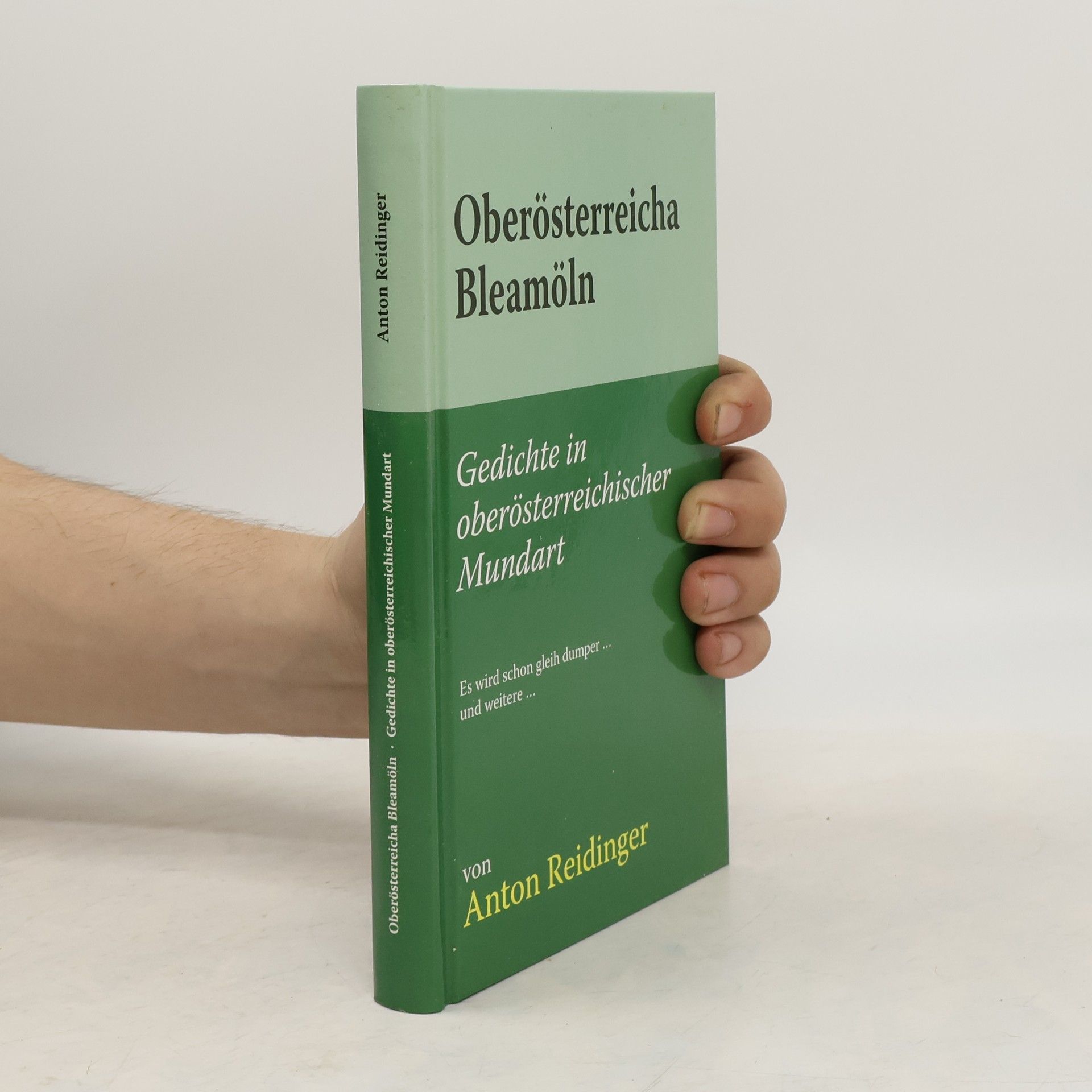 Anton Reidinger Oberösterreicha Bleamöln