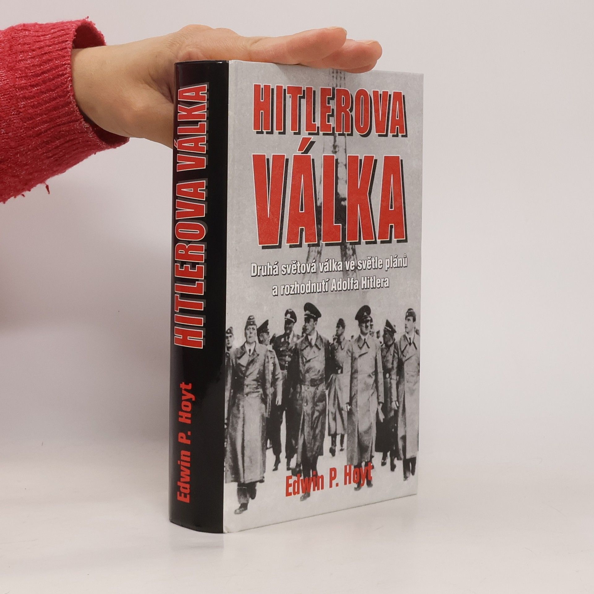 Edwin Palmer Hoyt Hitlerova válka