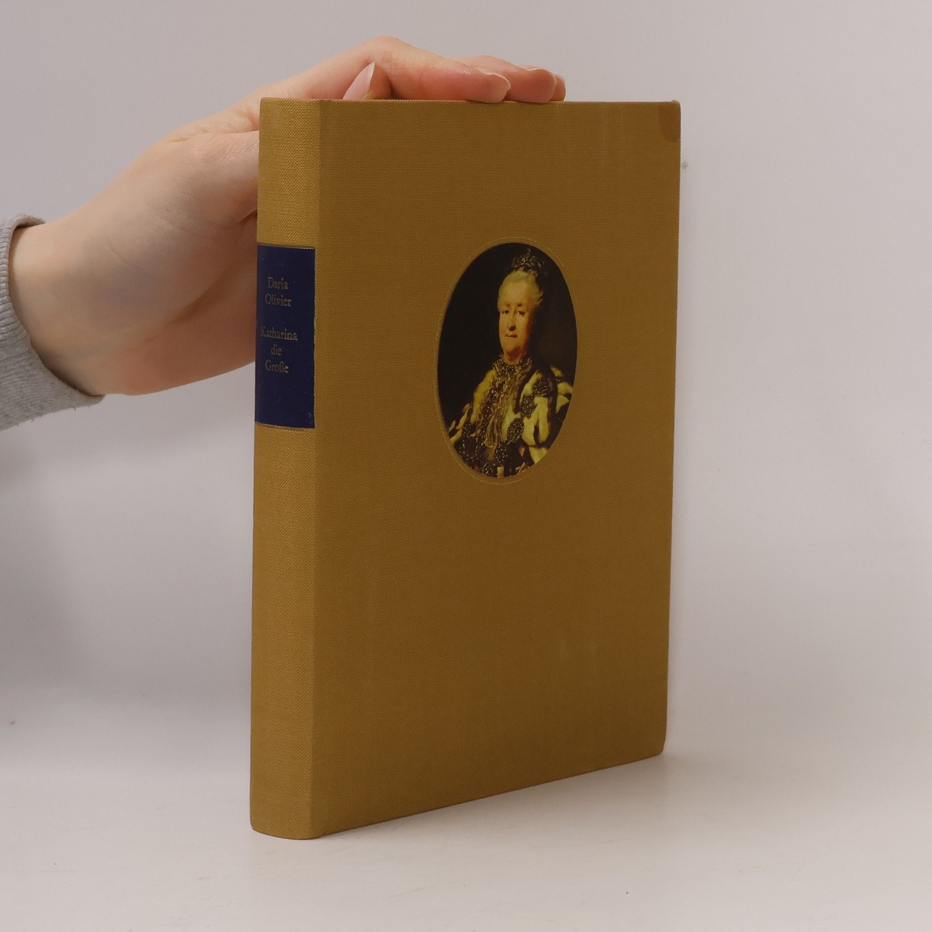 Daria Olivier Katharina die Große - Liebe und Politik am Zarenhof