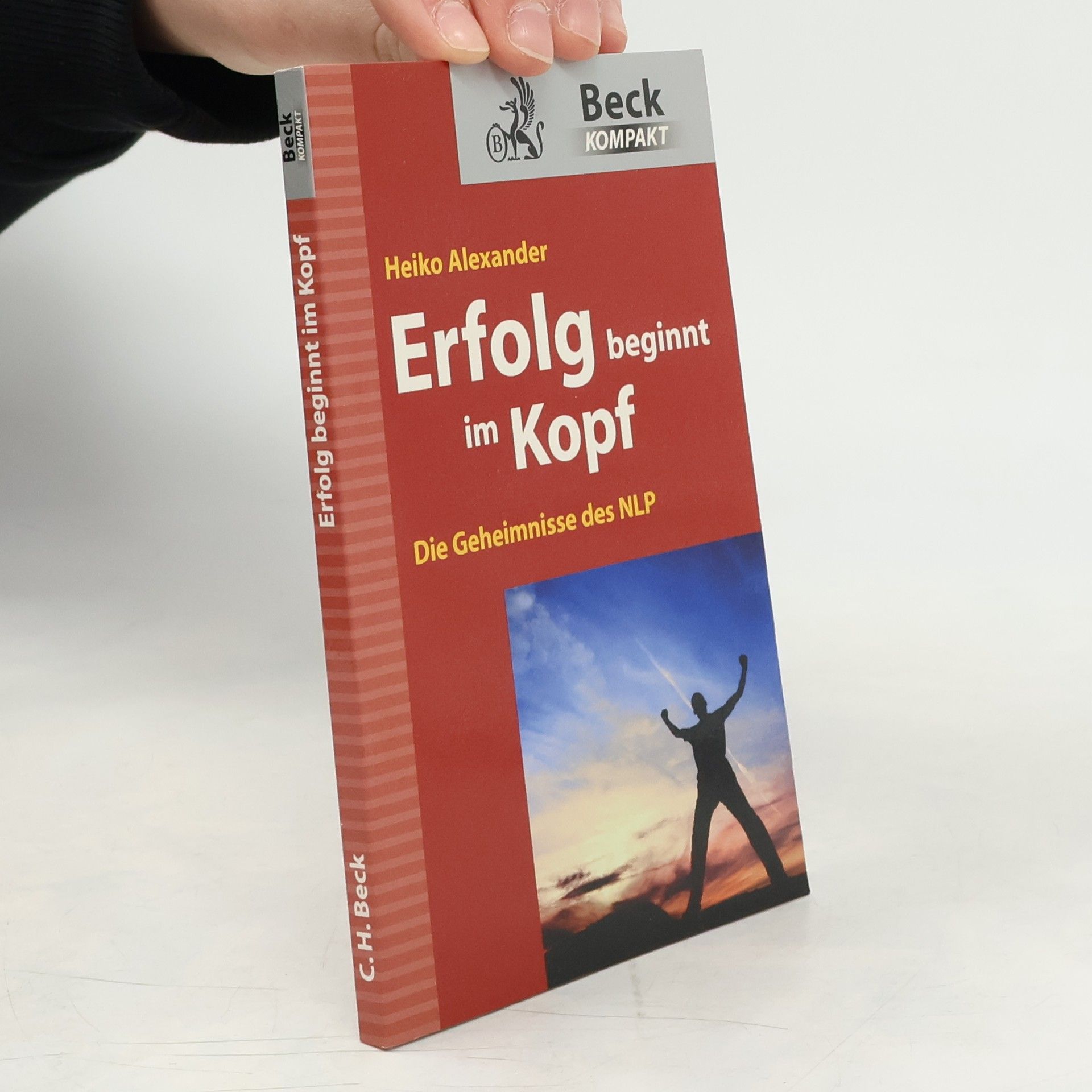 Heiko Alexander Beck Kompakt: Erfolg beginnt im Kopf