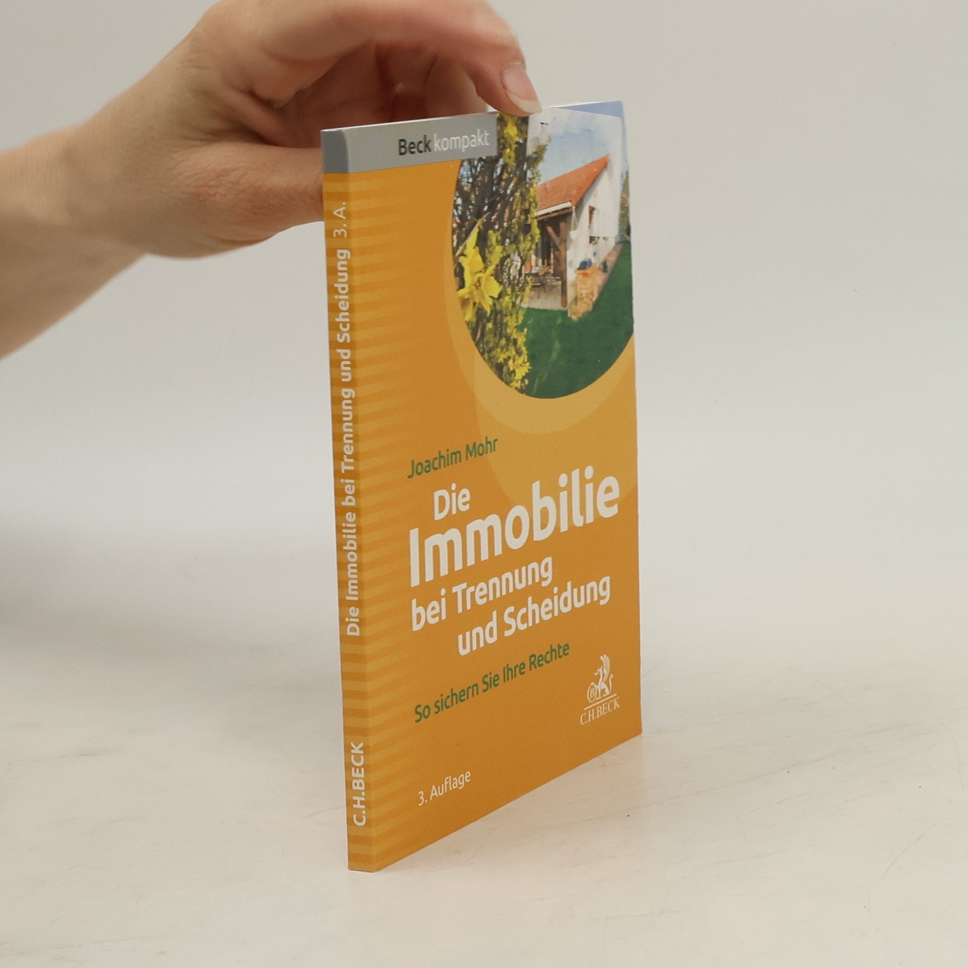 Joachim Mohr Beck kompakt: Die Immobilie bei Trennung und Scheidung