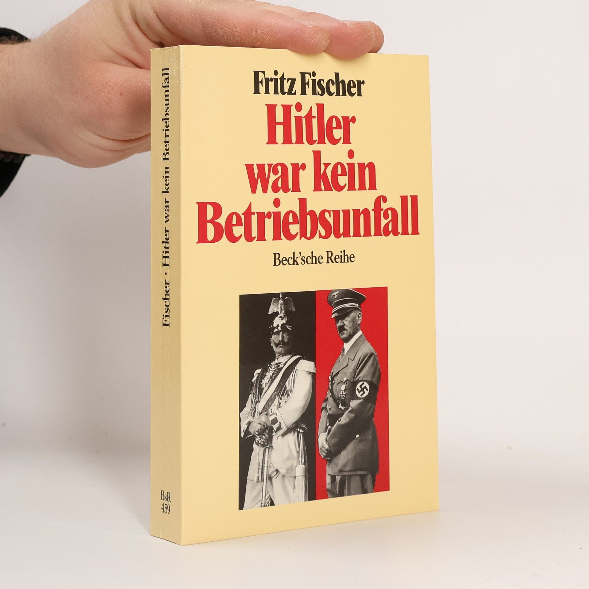 Fritz Fischer Hitler war kein Betriebsunfall