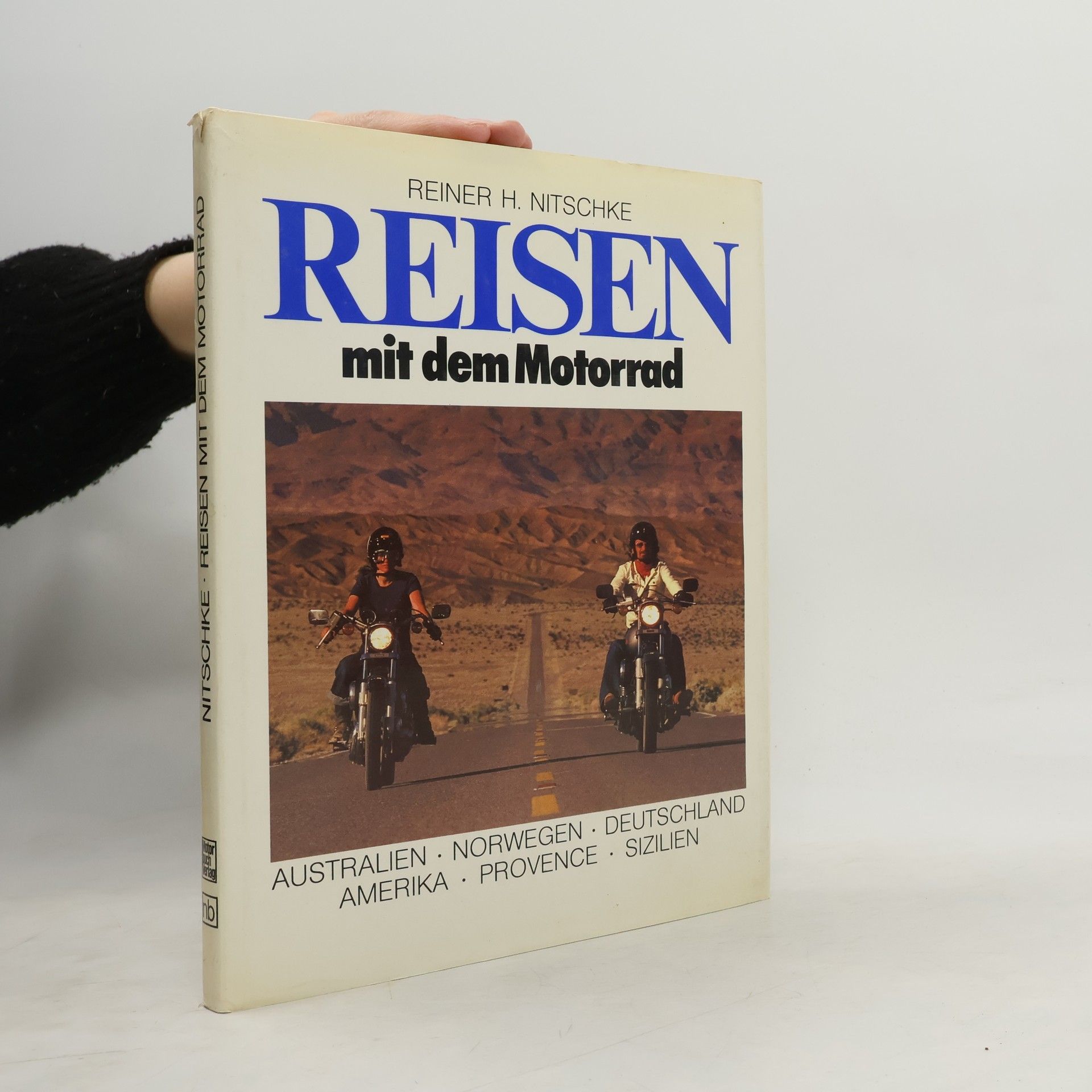 Reiner H. Nitschke Reisen mit dem Motorrad