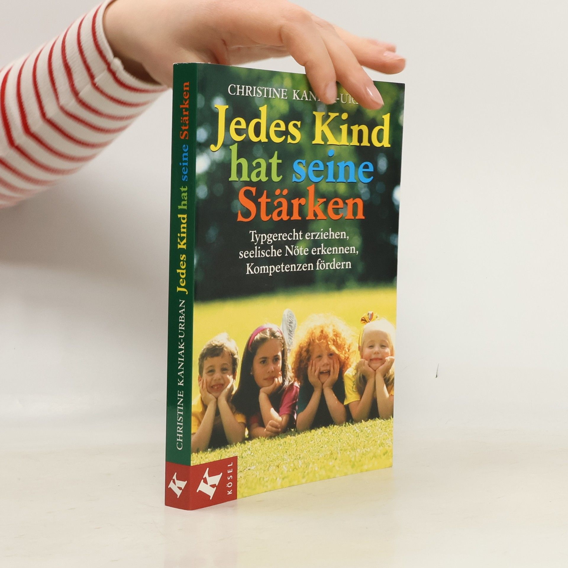 Christine Kaniak Urban Jedes Kind hat seine Stärken