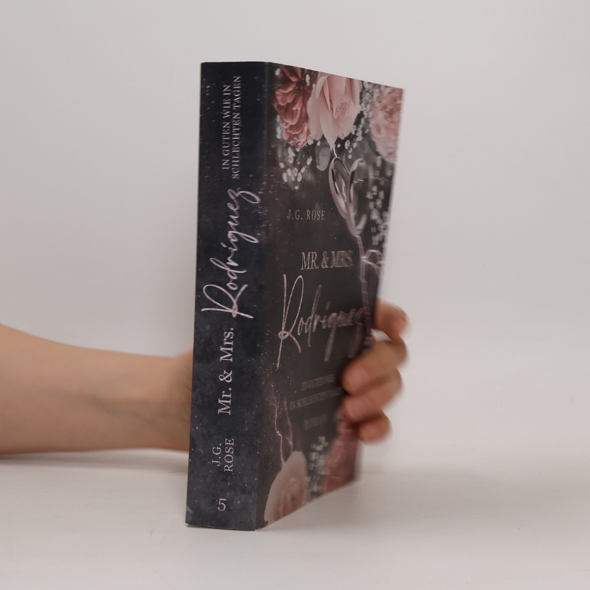 J.G. Rose Mr. & Mrs. Rodríguez - In guten wie in schlechten Tagen