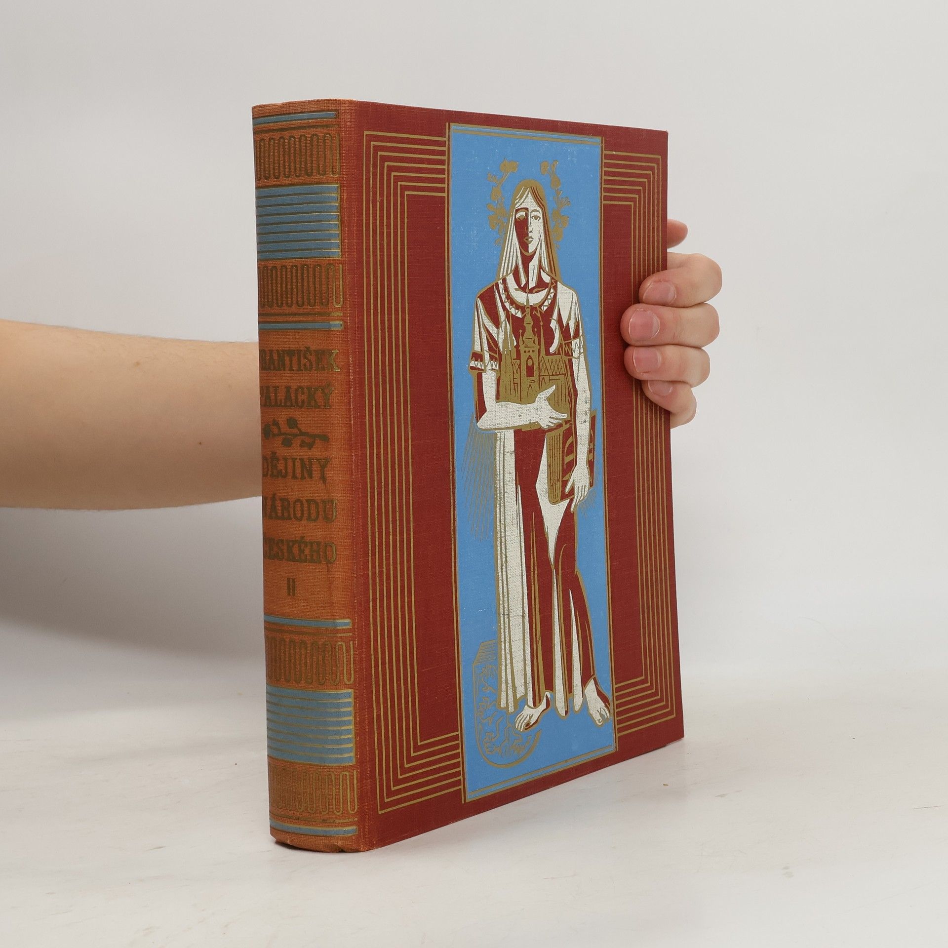 František Palacký Dějiny národu českého v Čechách a na Moravě II.