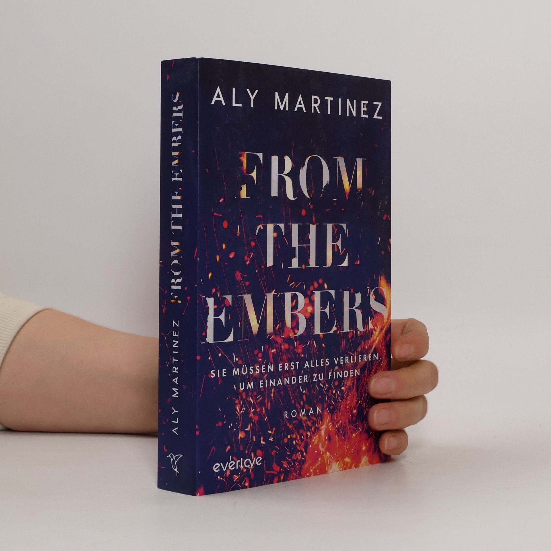 Aly Martinez From the Embers - Sie müssen erst alles verlieren, um einander zu finden