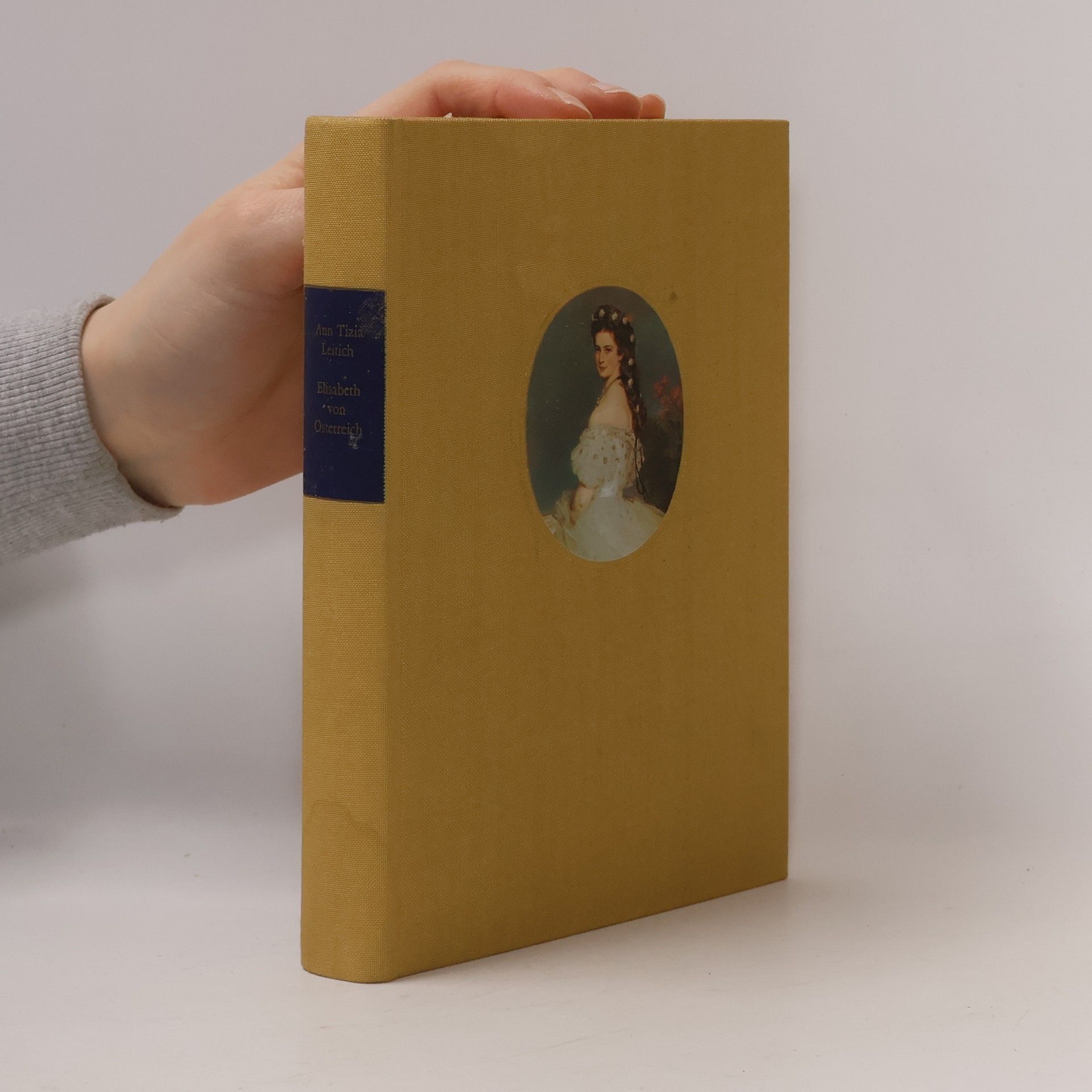 Ann Tizia Leitich Elisabeth von Österreich - Ein Lebensbild Leitich