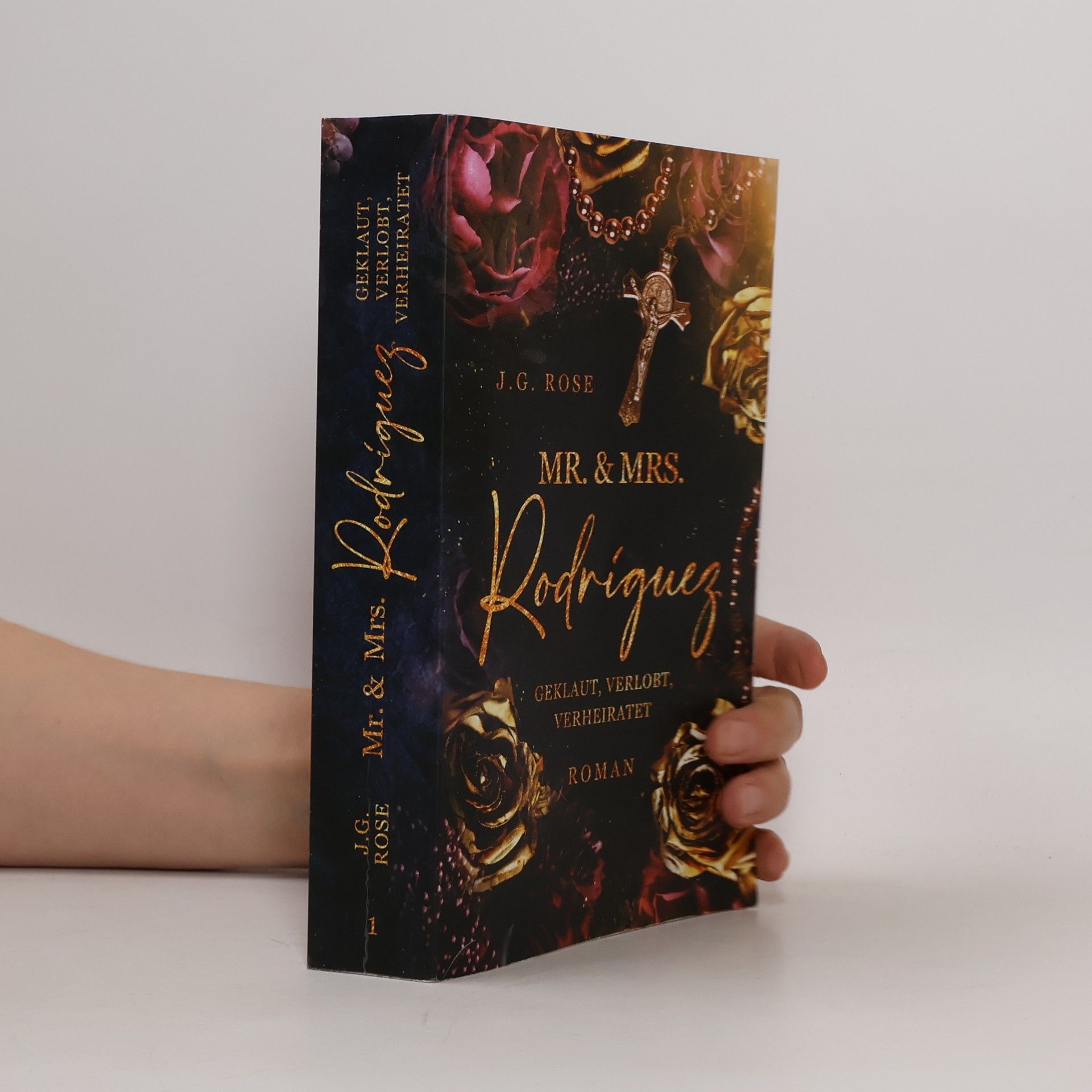 J.G. Rose Mr. & Mrs. Rodríguez - Geklaut, verlobt, verheiratet