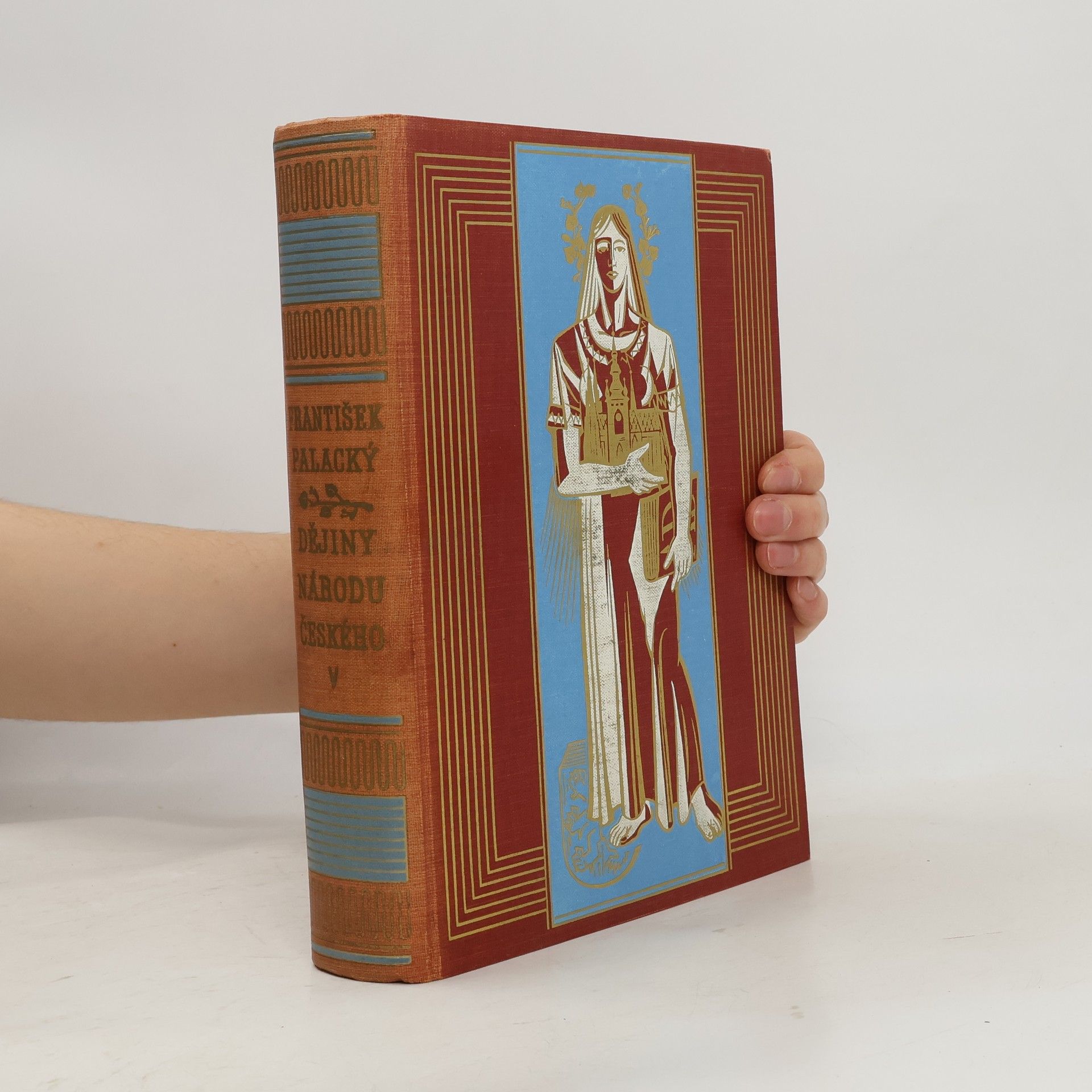 František Palacký Dějiny národu českého v Čechách a na Moravě. Díl V.