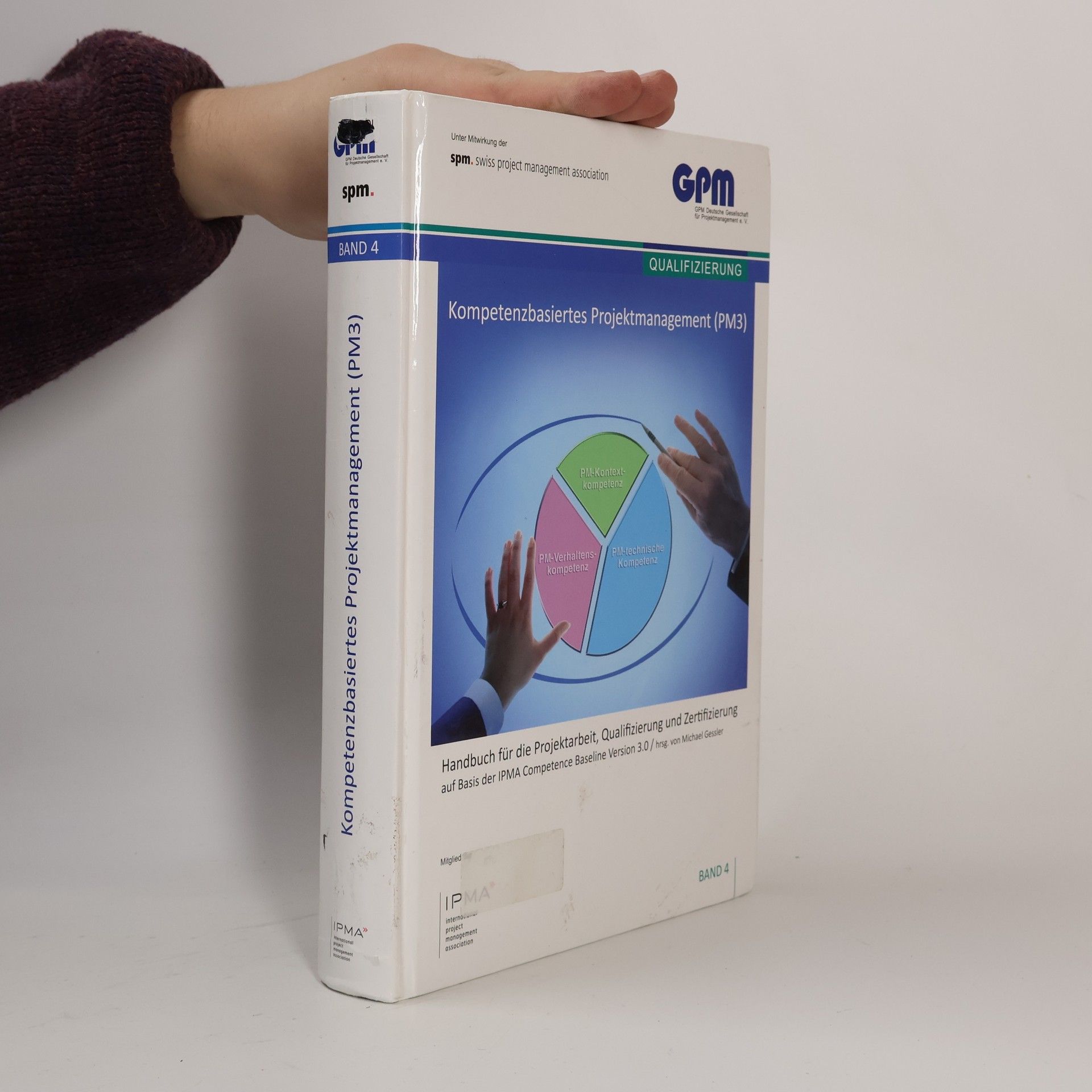 Various authors Kompetenzbasiertes Projektmanagement (PM3). Band 4