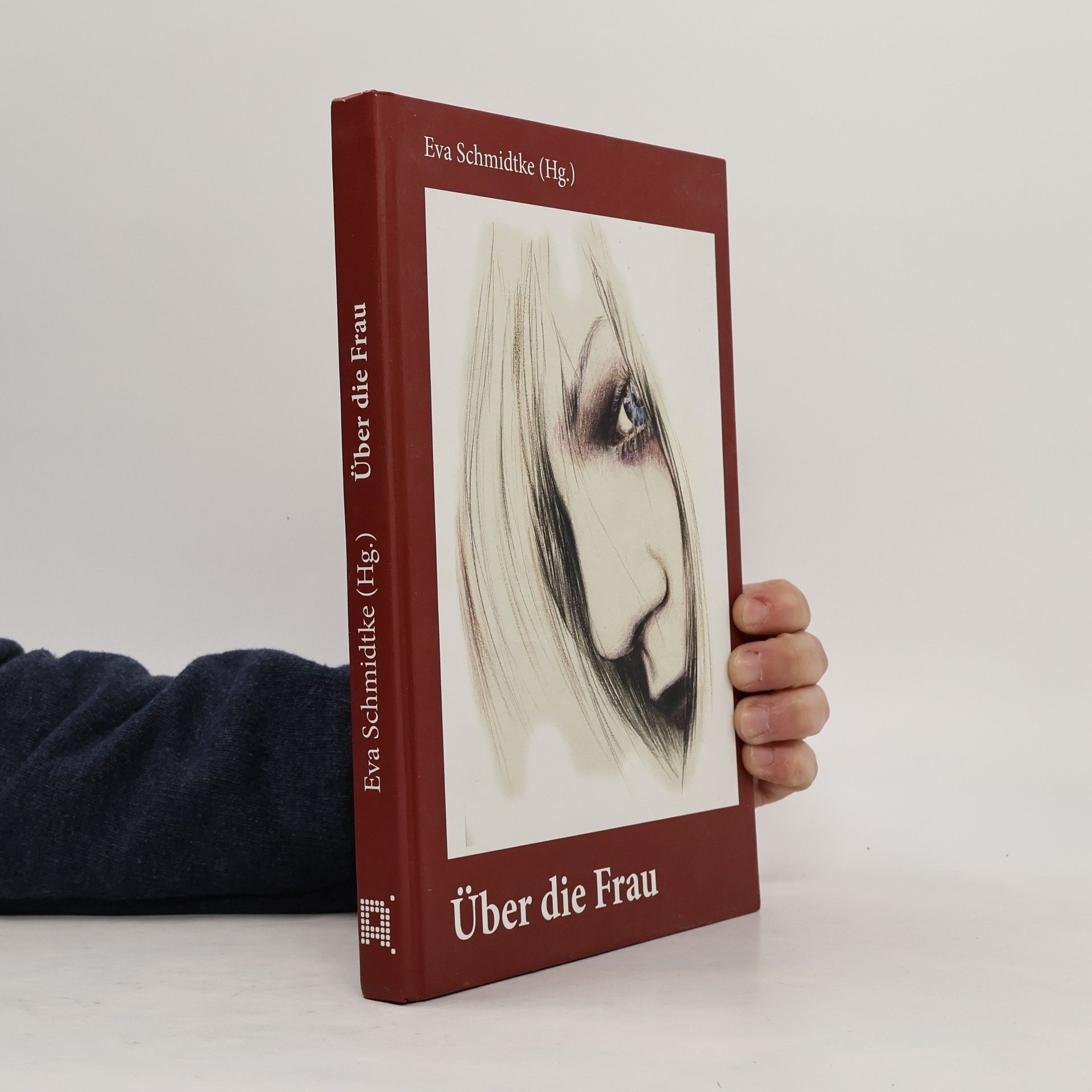 Eva Schmidtke Über die Frau