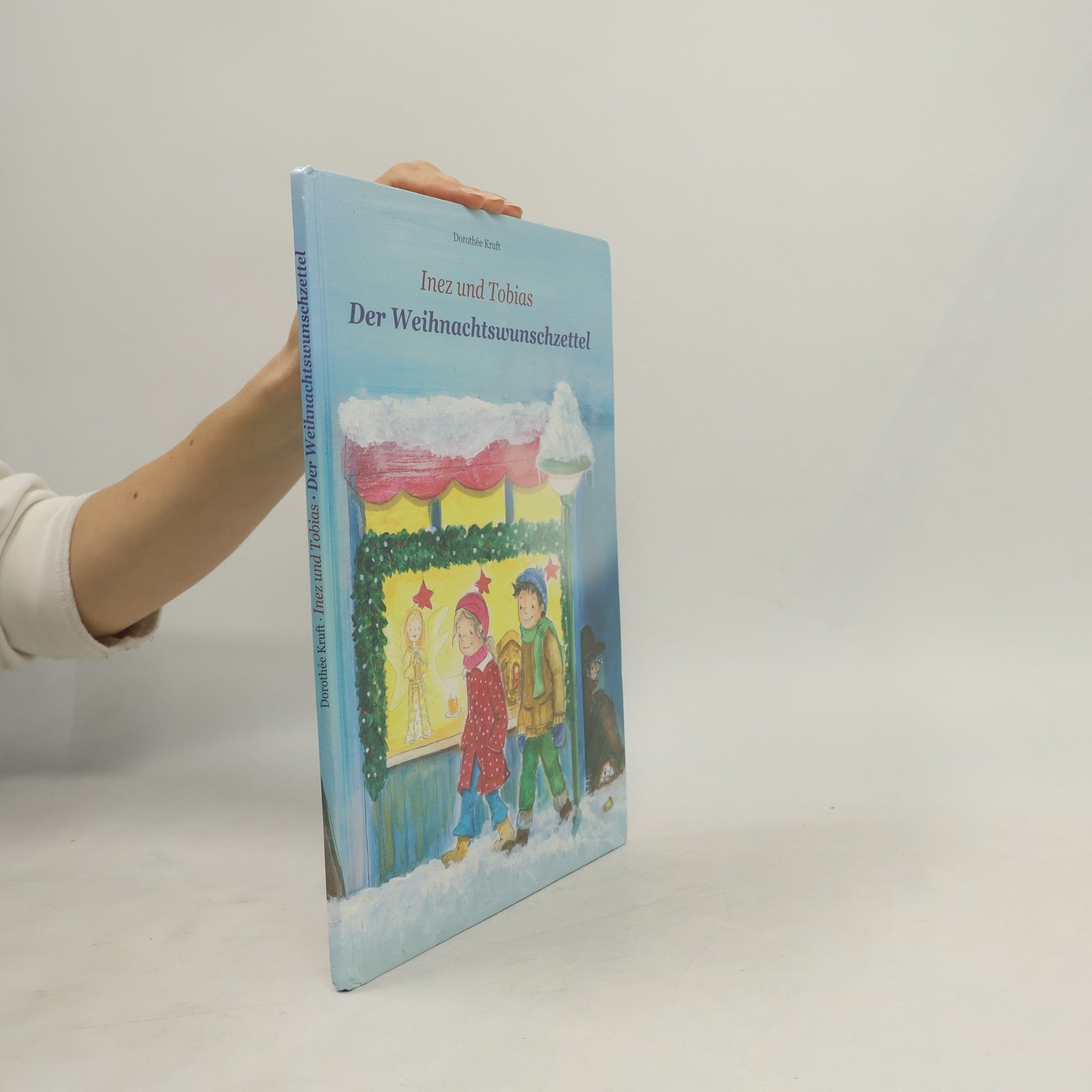 Dorothée Kruft Inez und Tobias - der Weihnachtswunschzettel