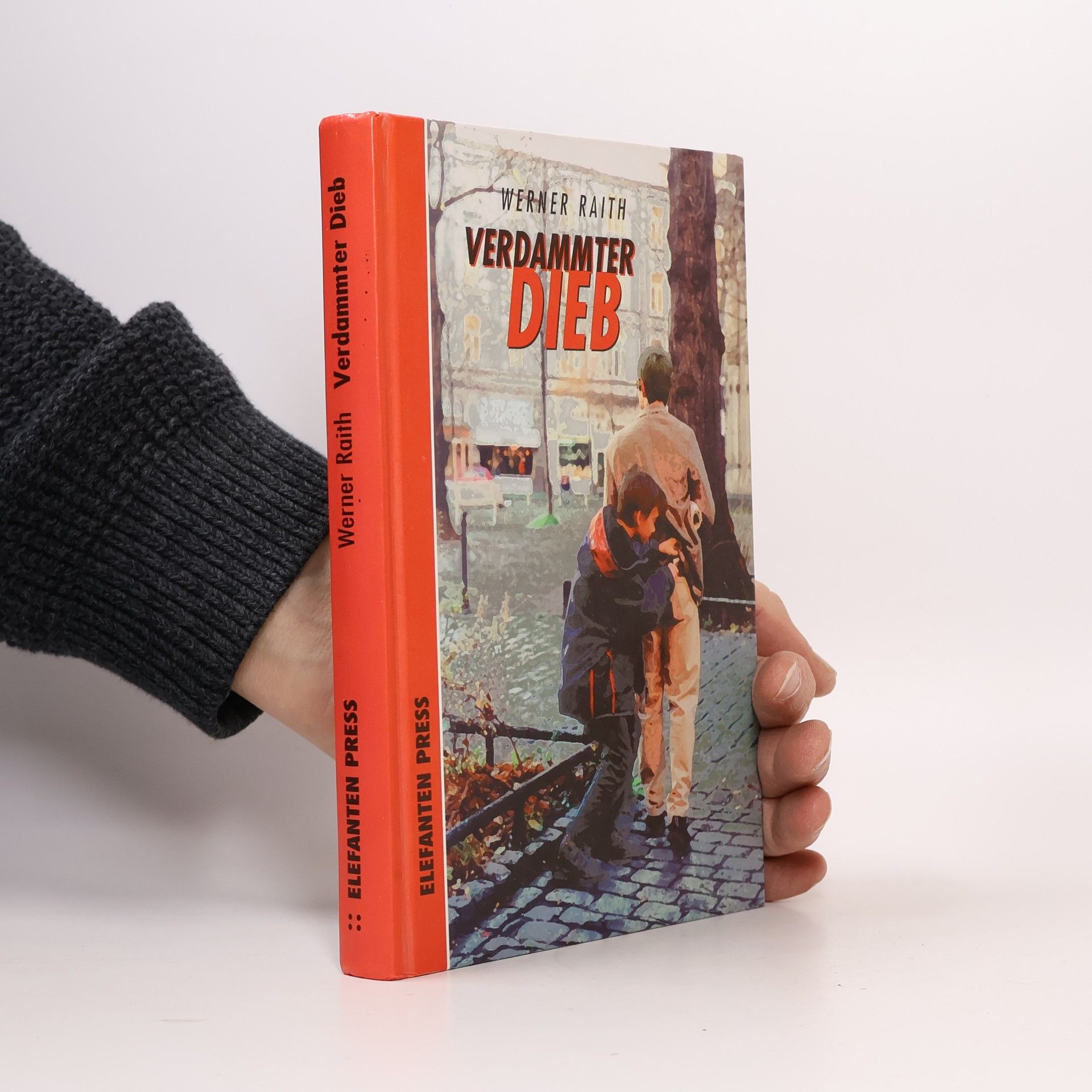 Werner Raith Verdammter Dieb
