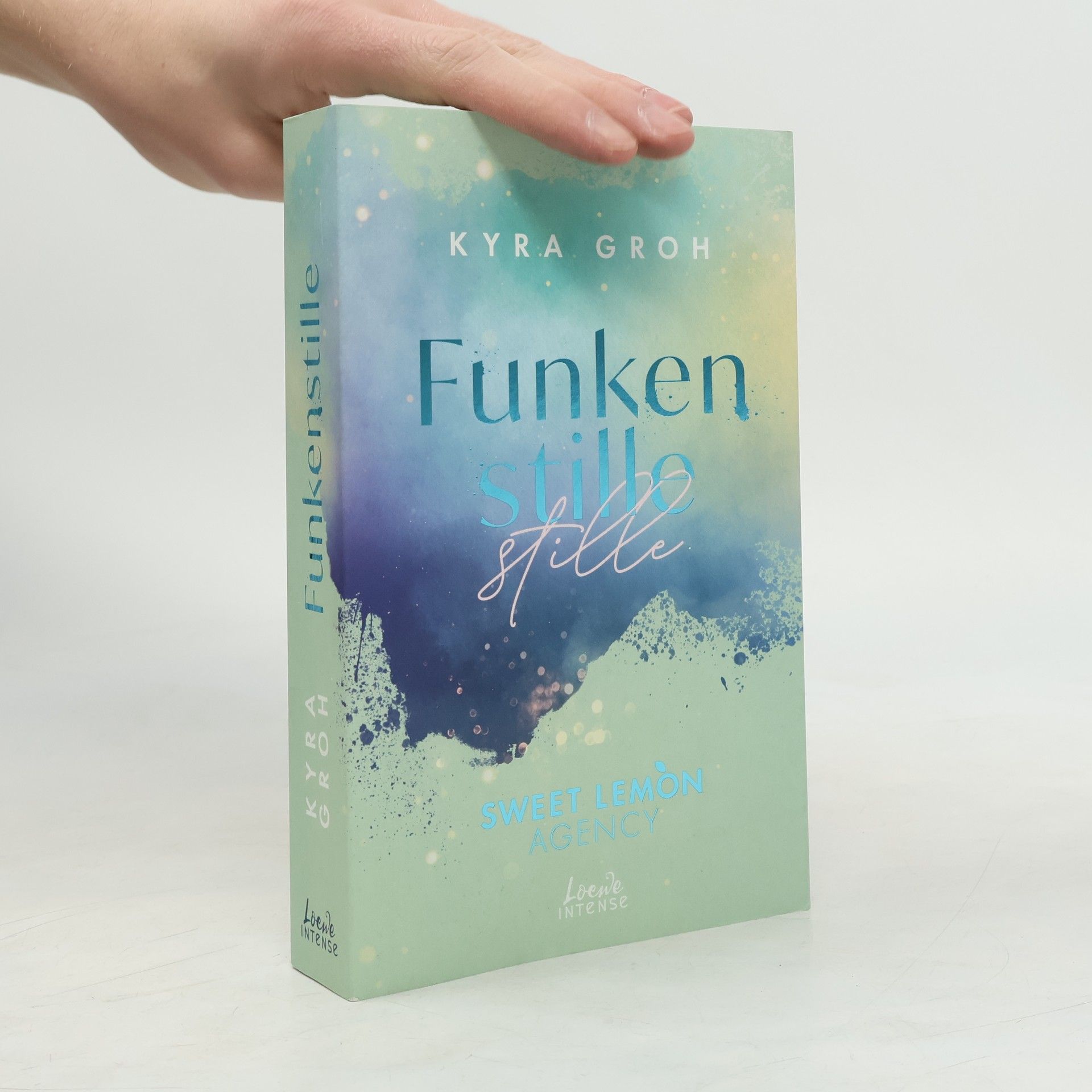 Kyra Groh Funkenstille / Sweet Lemon Agency Bd.3