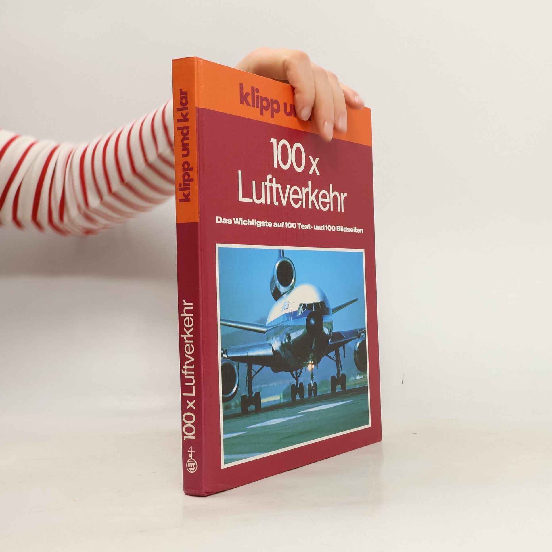 Karl J. Rells Klipp und klar 100 x Luftverkehr