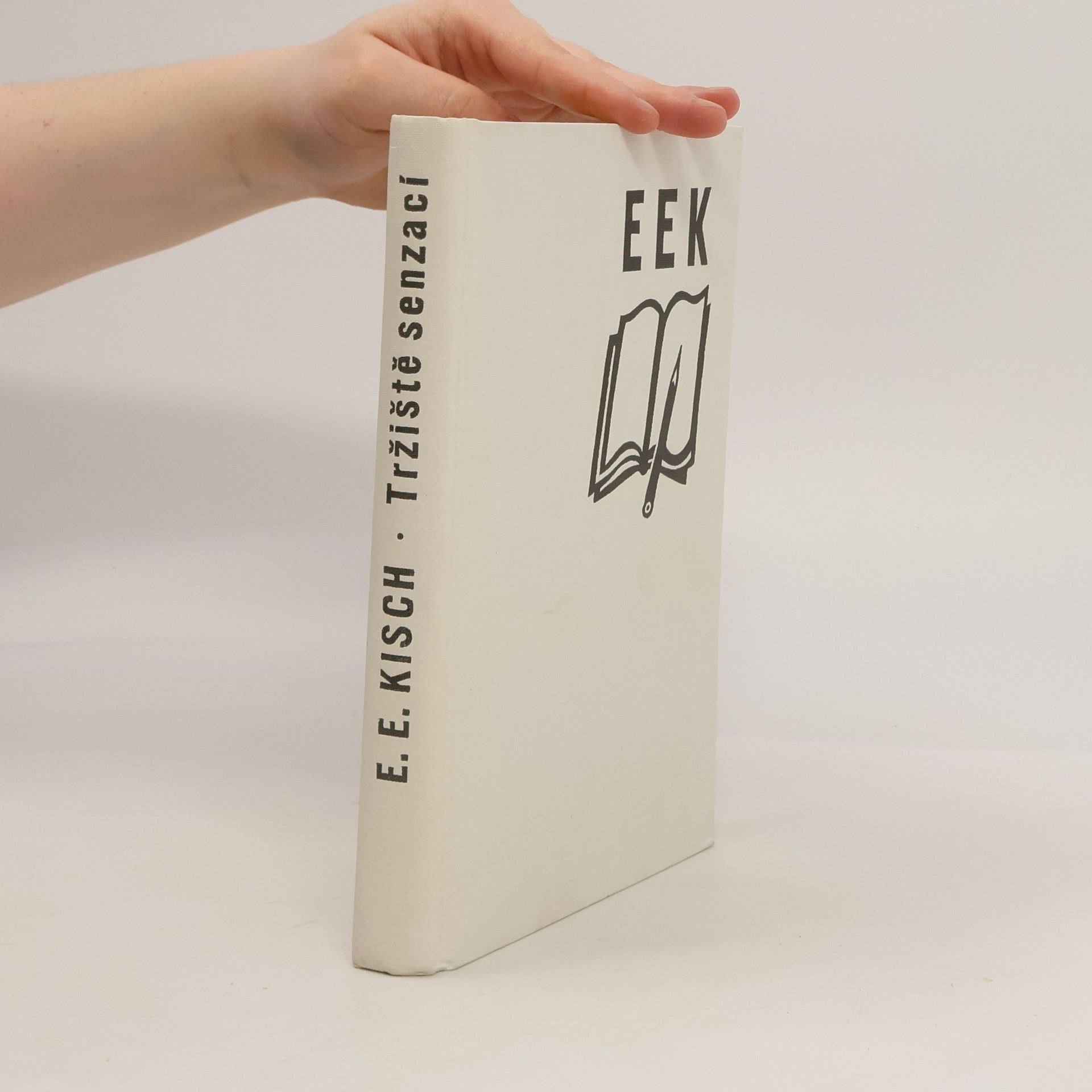 Egon Erwin Kisch Tržiště senzací