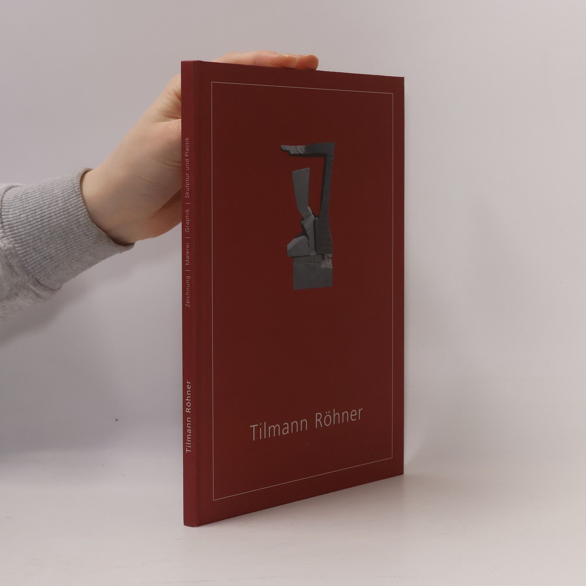 Tilmann Röhner Tilmann Röhner. Zeichnung, Malerei, Graphik, Skulptur und Plastik