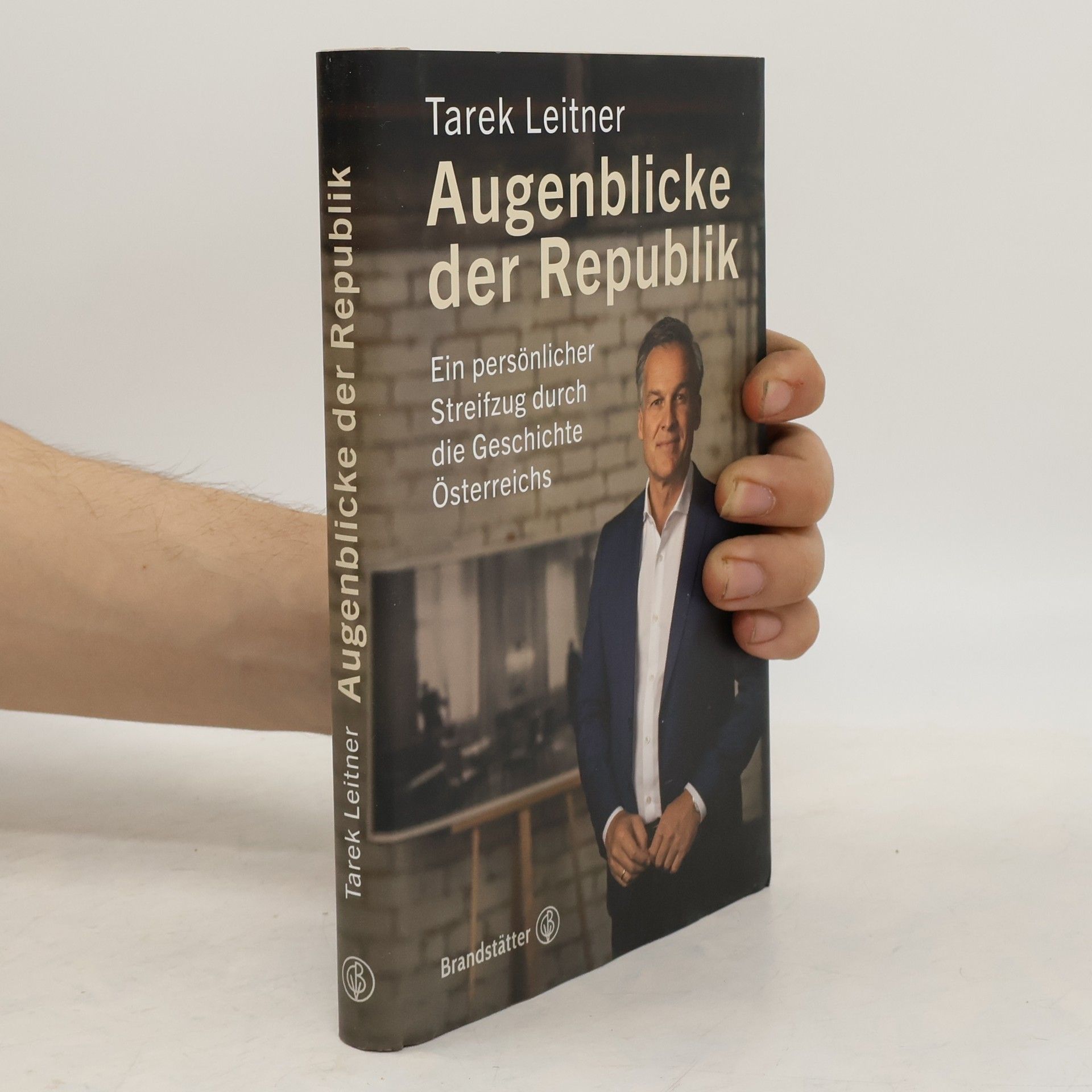 Tarek Leitner Augenblicke der Republik