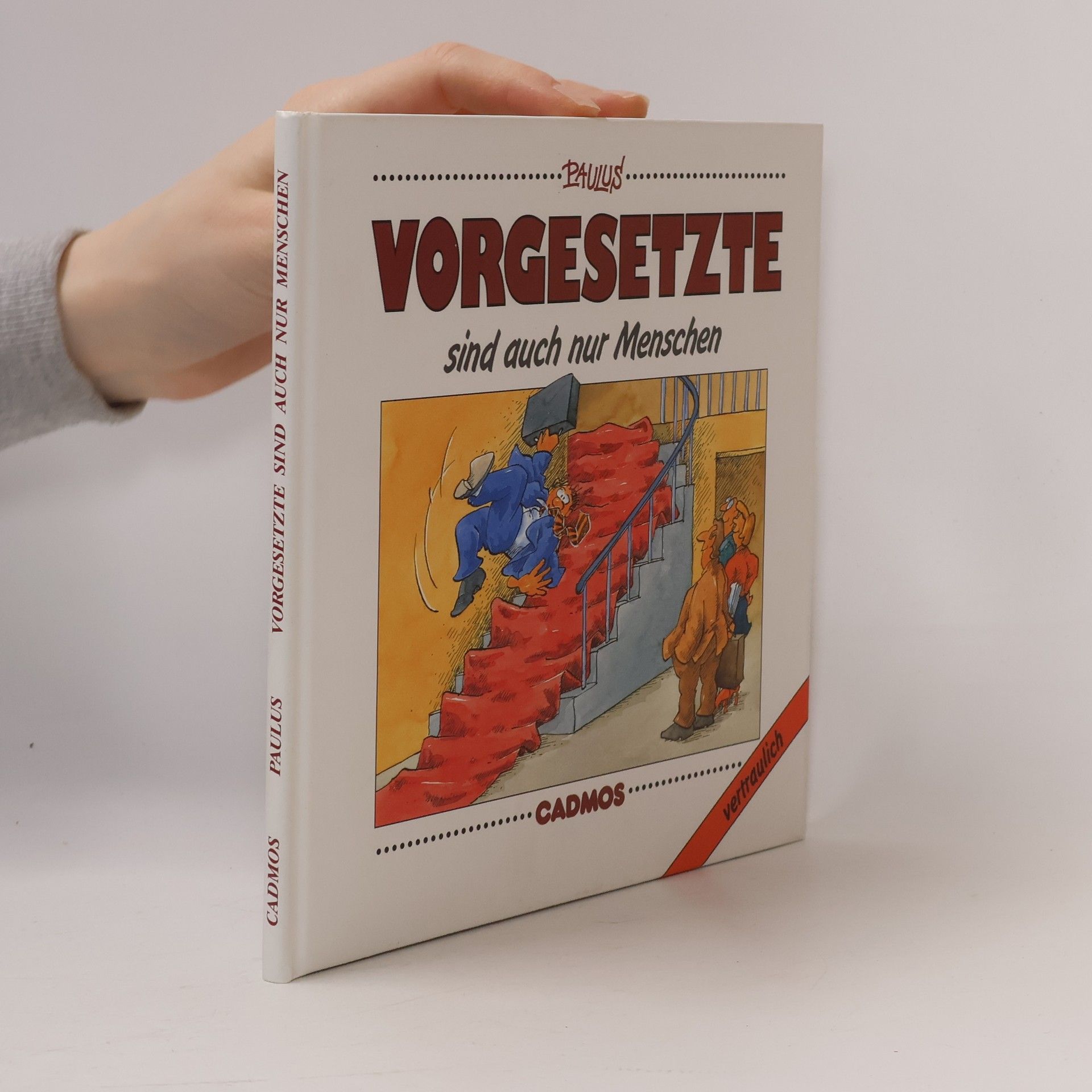 Gerold Paulus Vorgesetzte sind auch nur Menschen