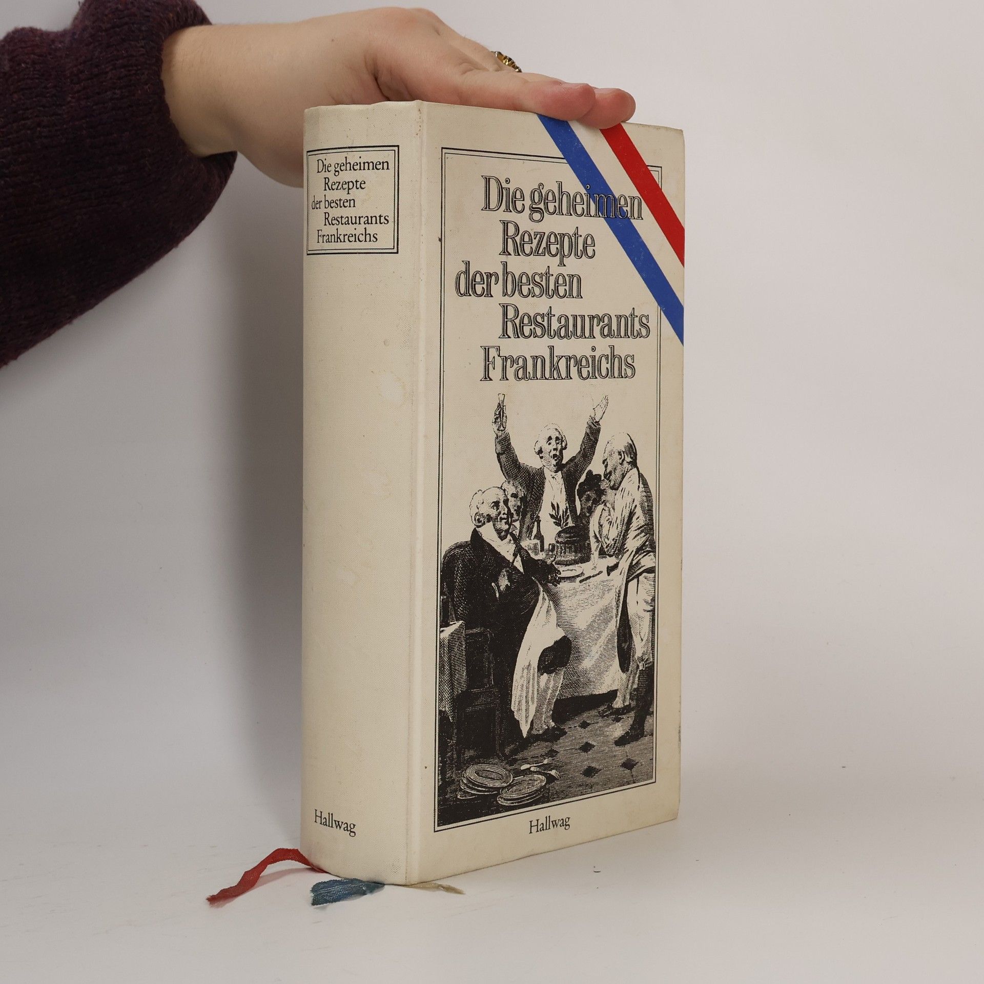 Louisette Bertholle Die geheimen Rezepte der besten Restaurants Frankreichs