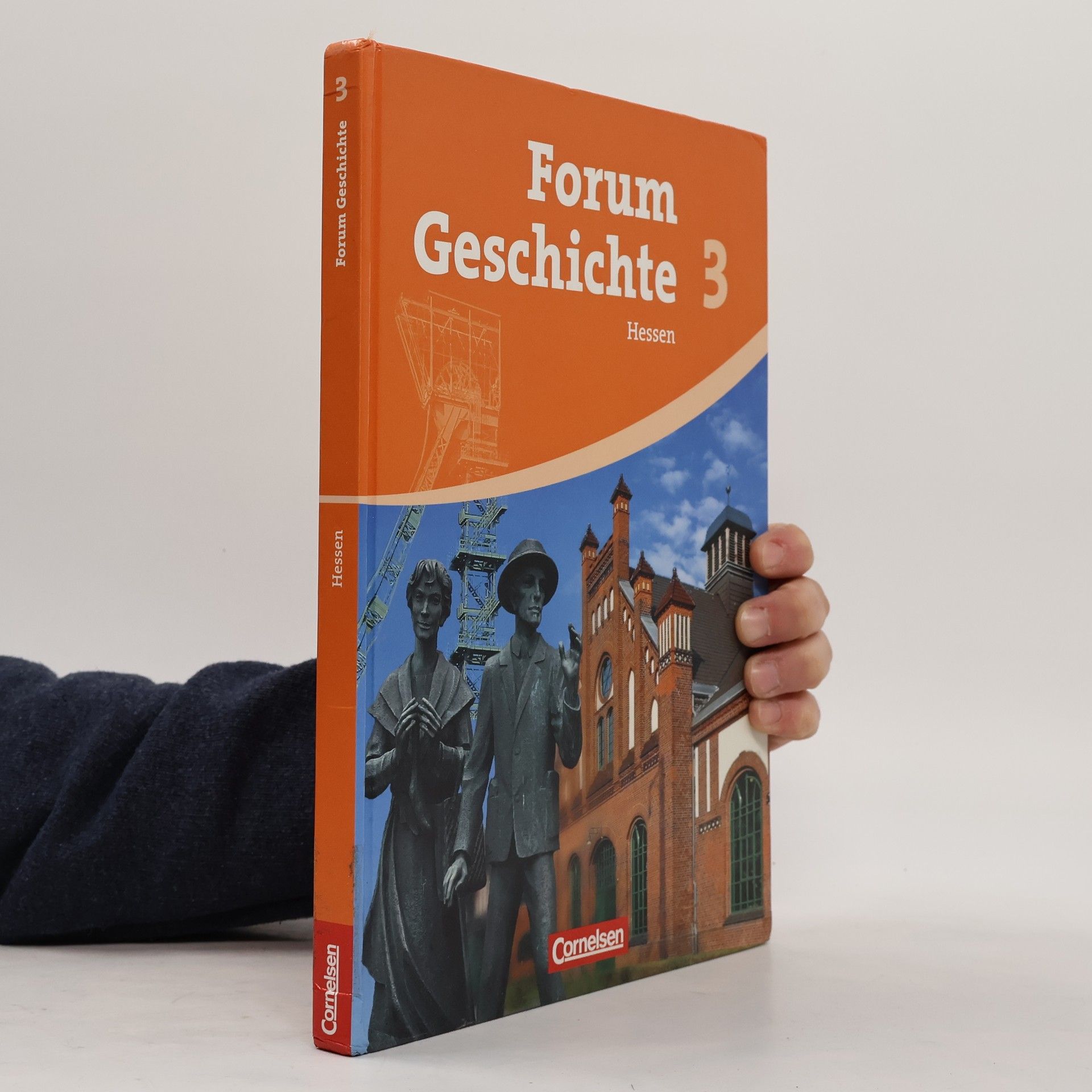 Cornelsen Verlag GmbH Forum Geschichte 03. Schülerbuch. Neubearbeitung. Gymnasium Hessen