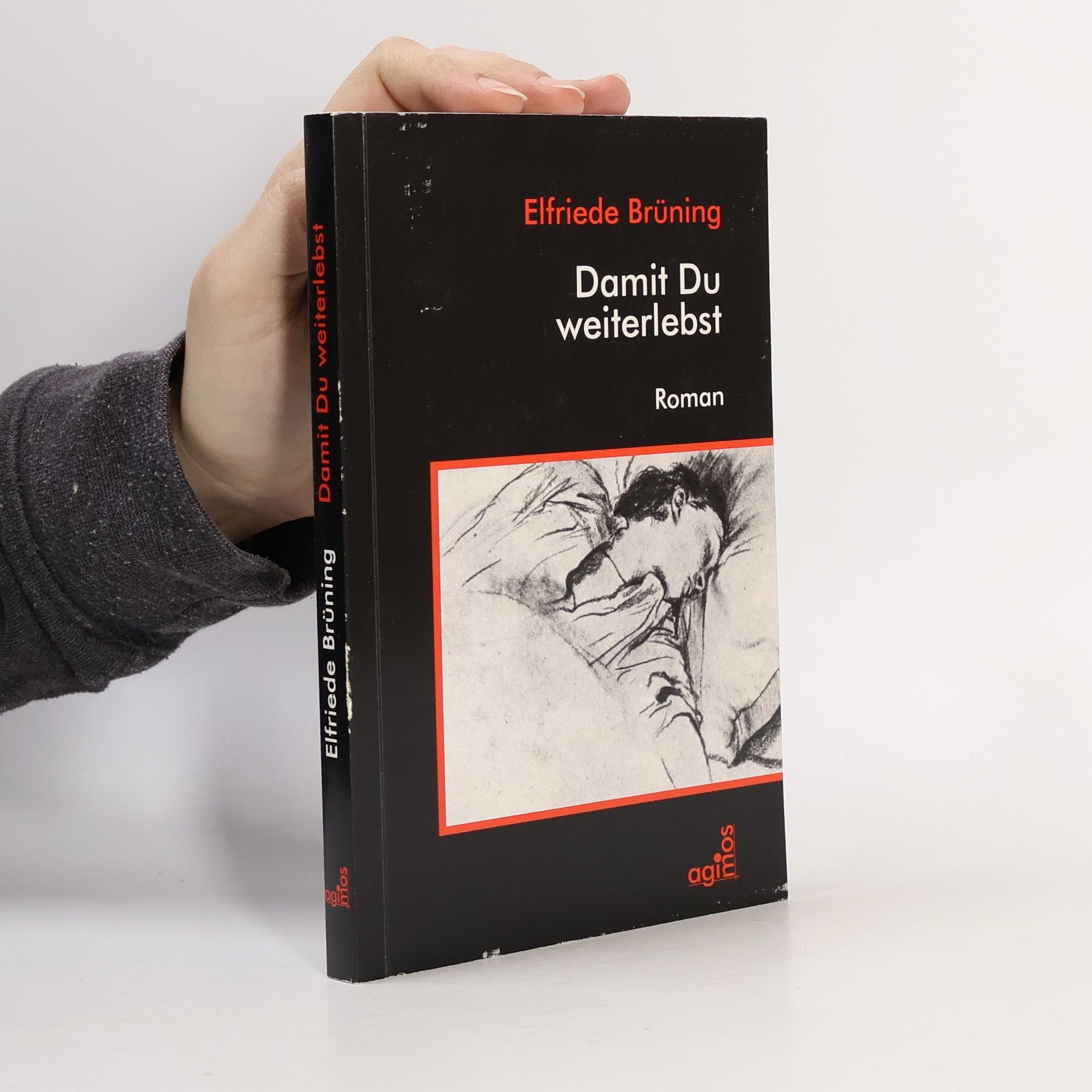 Elfriede Brüning Damit Du weiterlebst