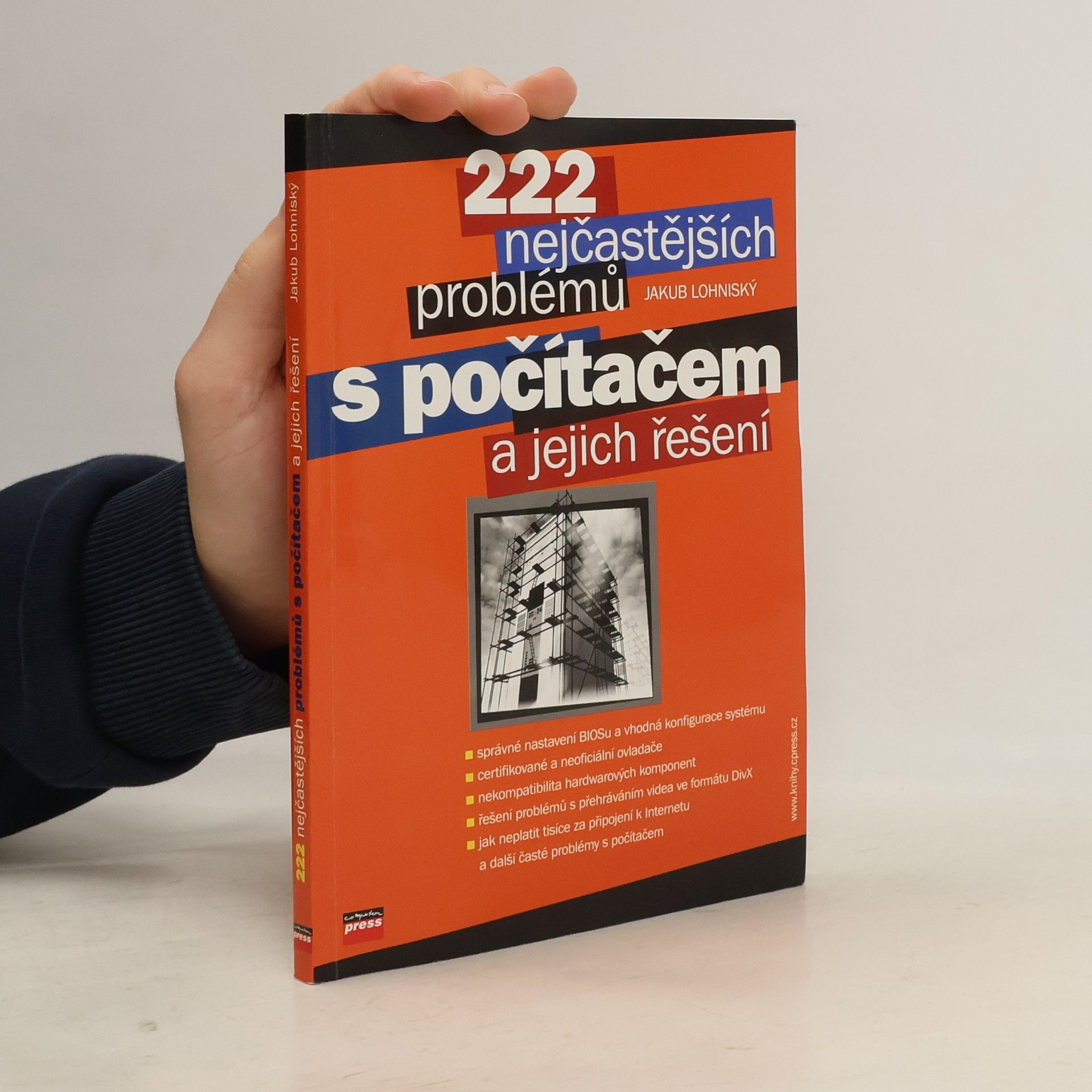 Jakub Lohniský 222 nejčastějších problémů s počítačem a jejich řešení