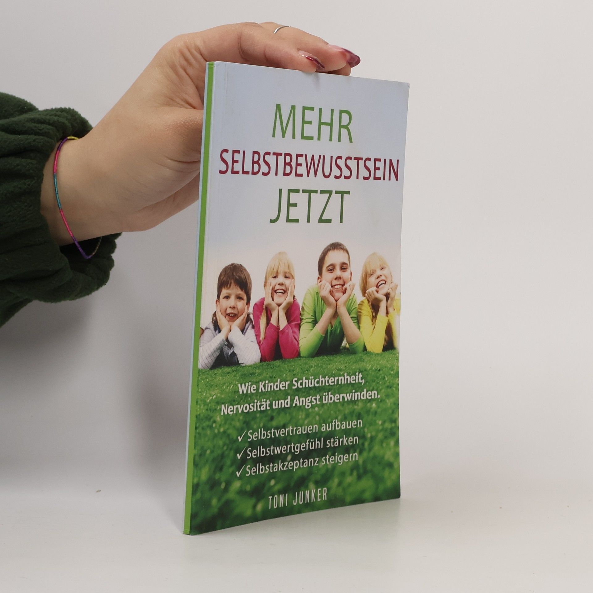 Toni Junker Mehr Selbstbewusstsein jetzt