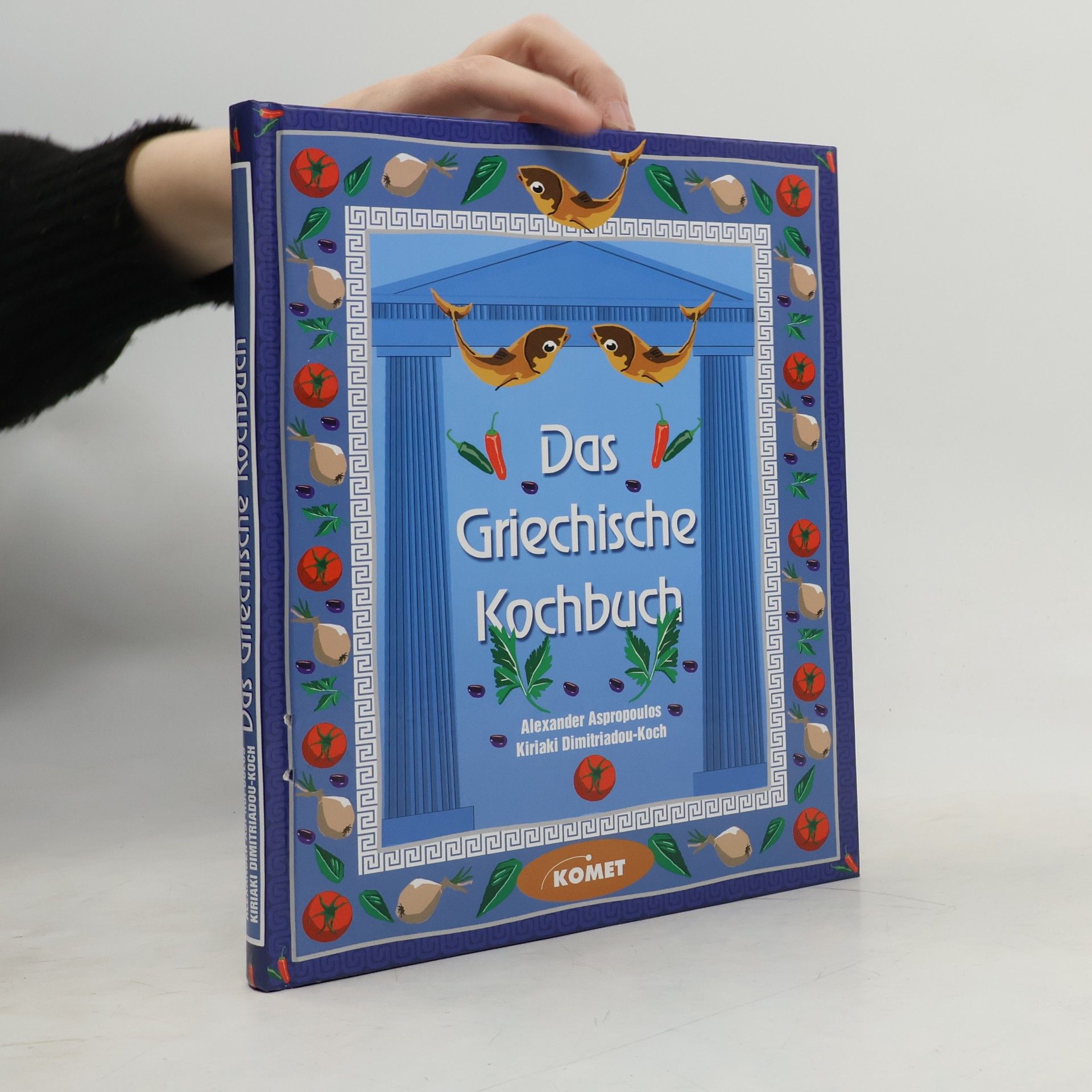 Kiriaki Dimitriadou-Koch Das griechische Kochbuch
