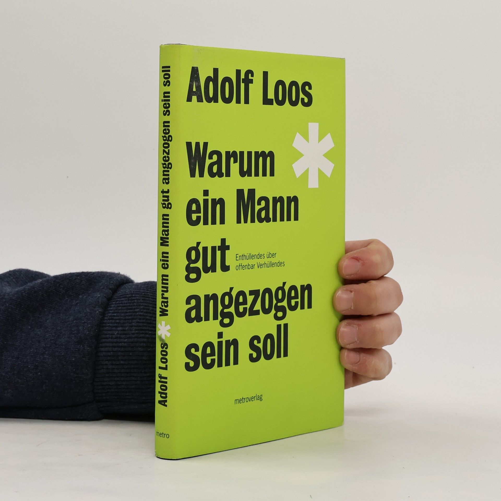 Adolf Loos Warum ein Mann gut angezogen sein soll