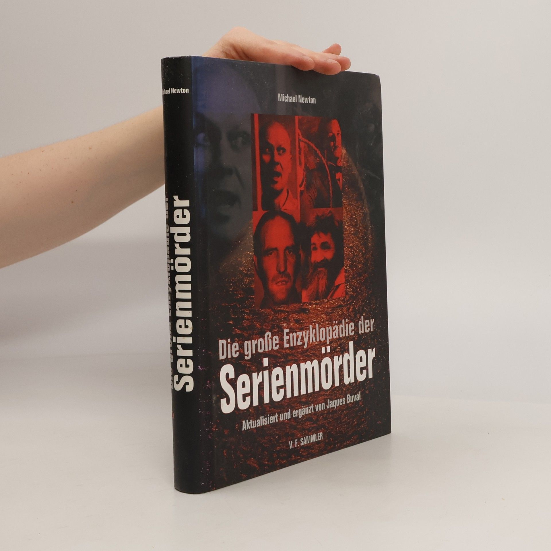 Michael Newton Die große Enzyklopädie der Serienmörder