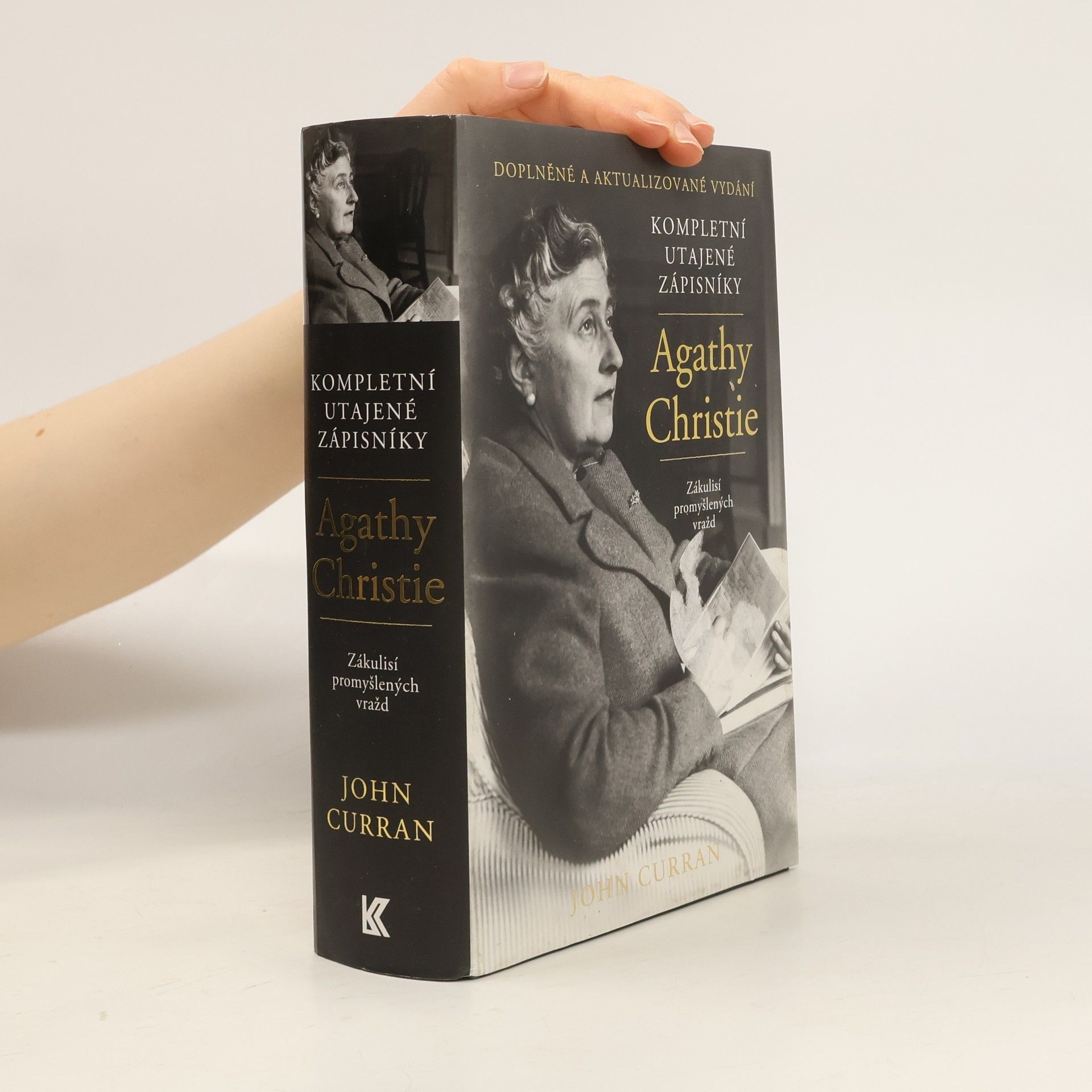 John Curran Kompletní utajené zápisníky Agathy Christie. Zákulisí promyšlených vražd