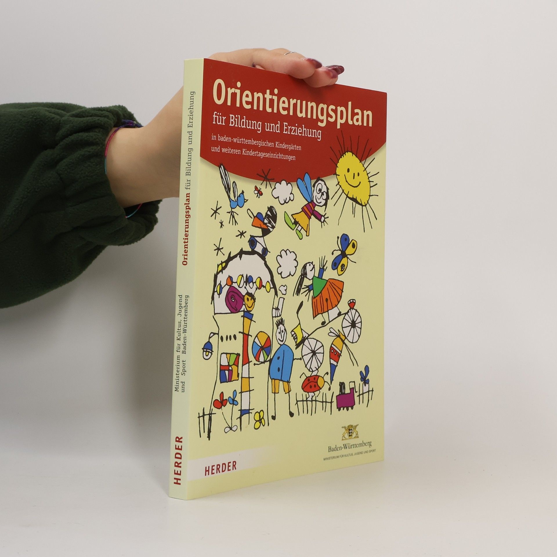 Christa Engemann Orientierungsplan für Bildung und Erziehung in baden-württembergischen Kindergärten und weiteren Kindertageseinrichtungen