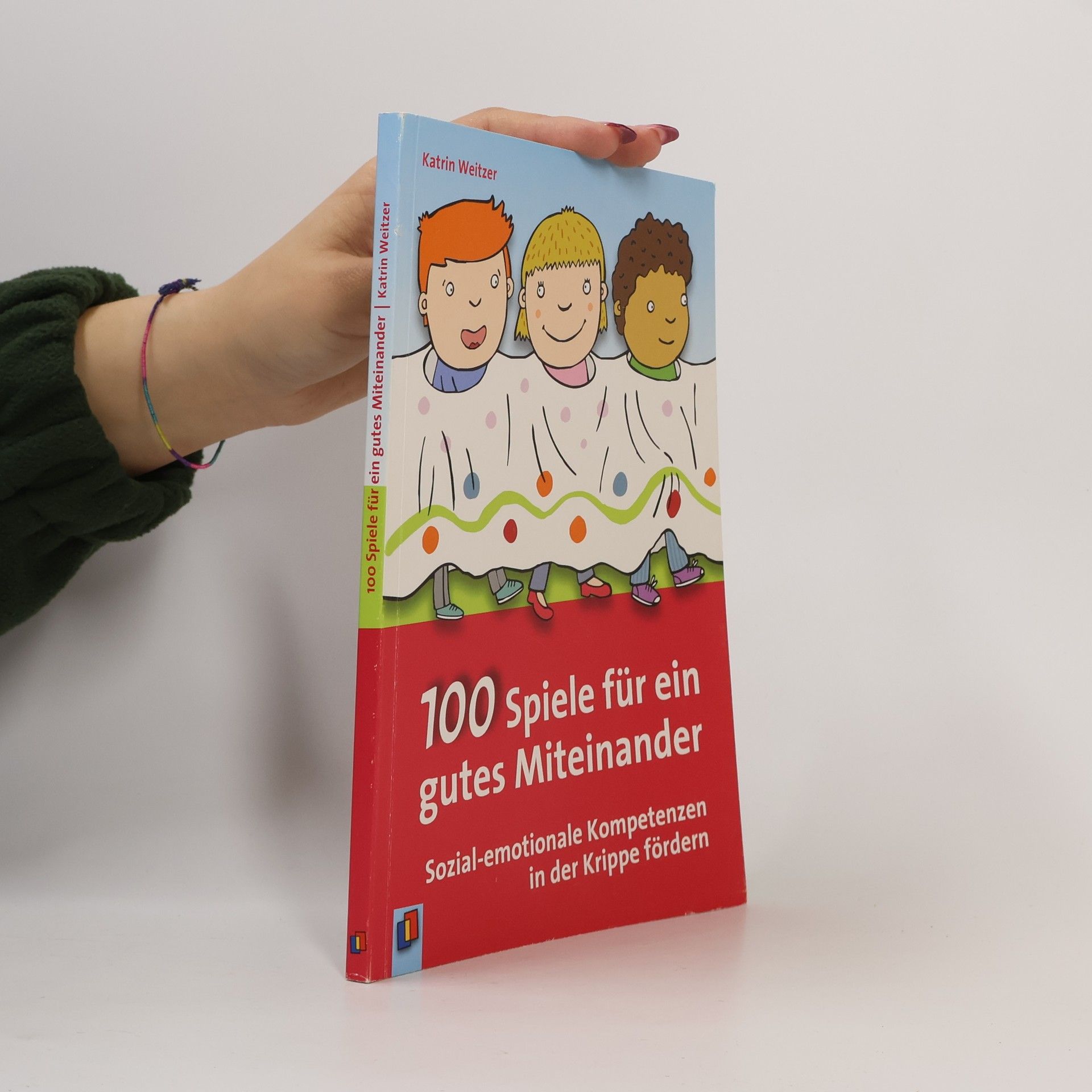 Katrin Weitzer 100 Spiele für ein gutes Miteinander