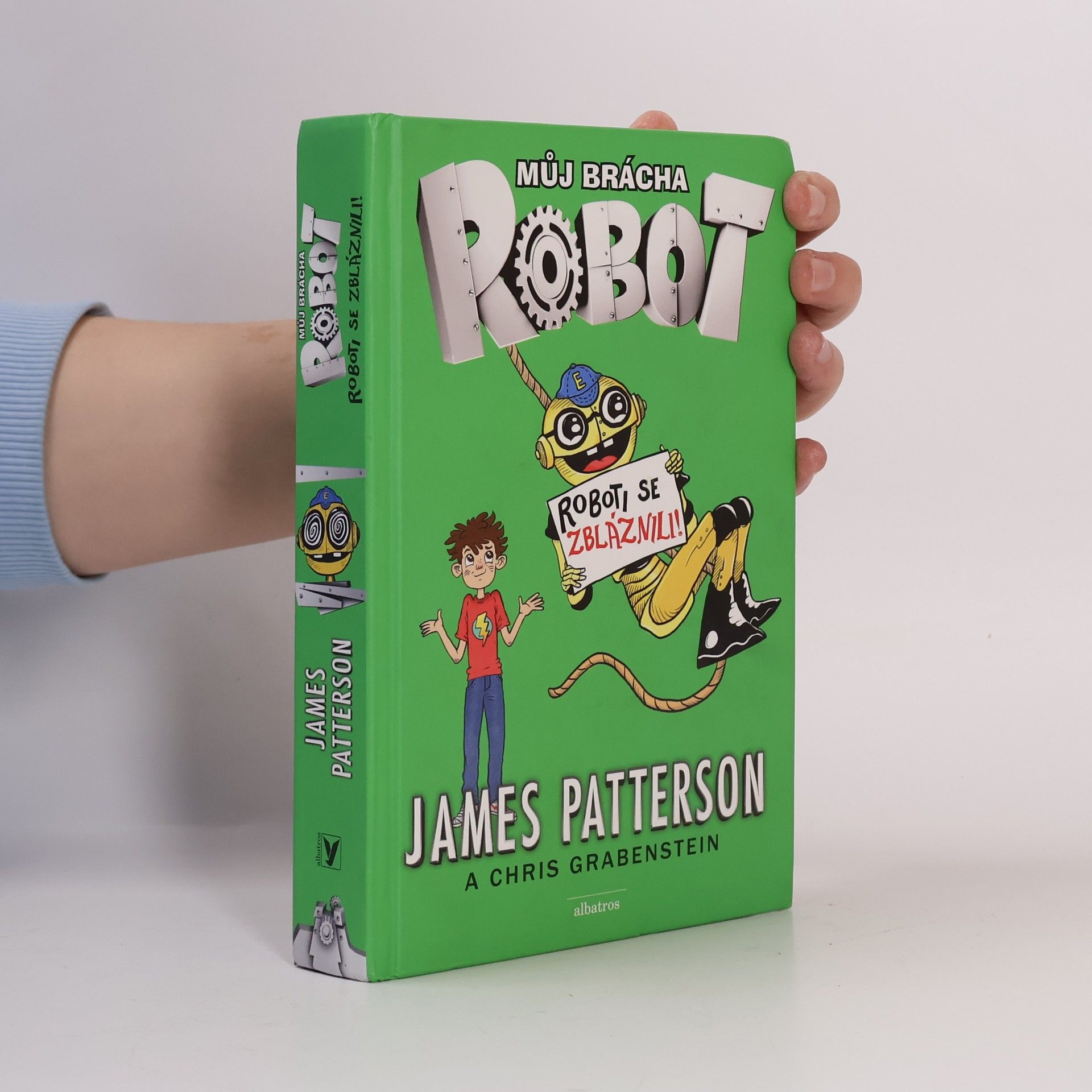James Patterson Můj brácha robot. Roboti se zbláznili!